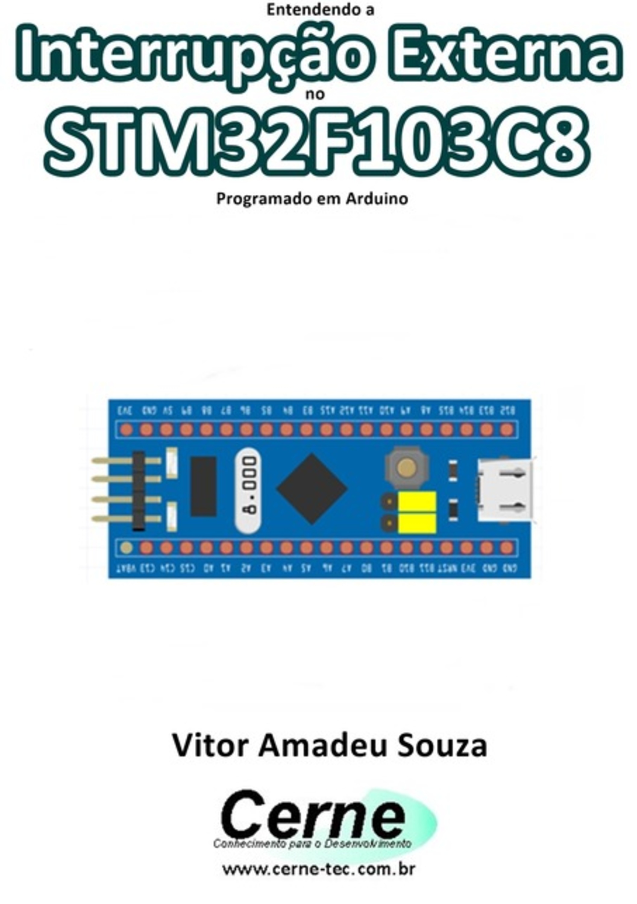 Entendendo A Interrupção Externa No Stm32f103c8 Programado Em Arduino