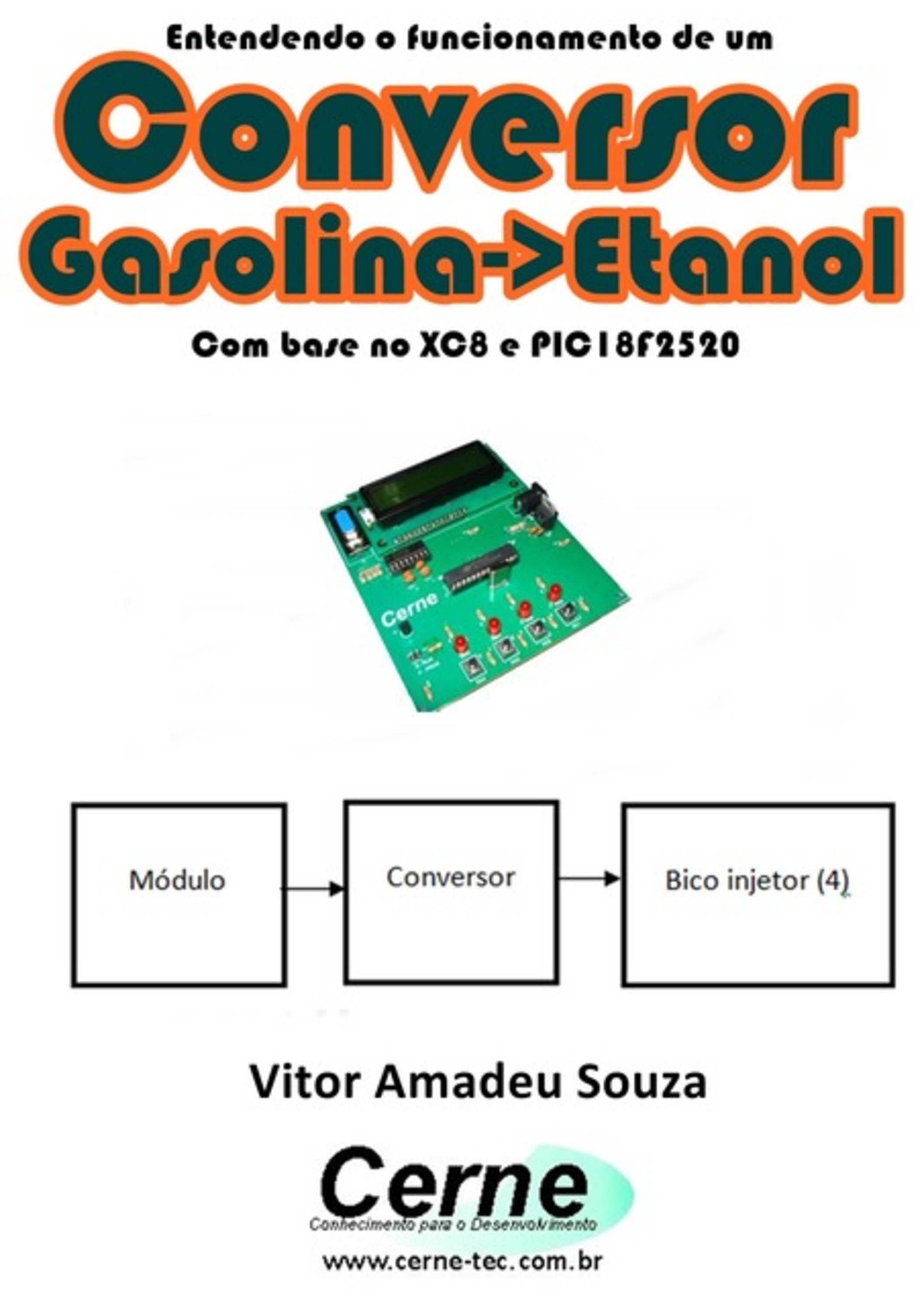 Entendendo O Funcionamento De Um Conversor Gasolina->etanol Com Base No Xc8 E Pic18f2520