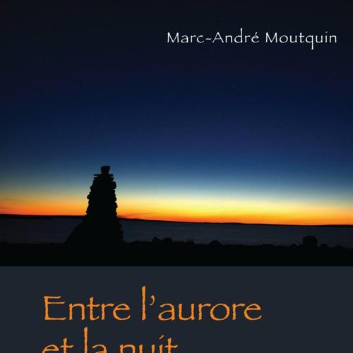 Entre l'aurore et la nuit