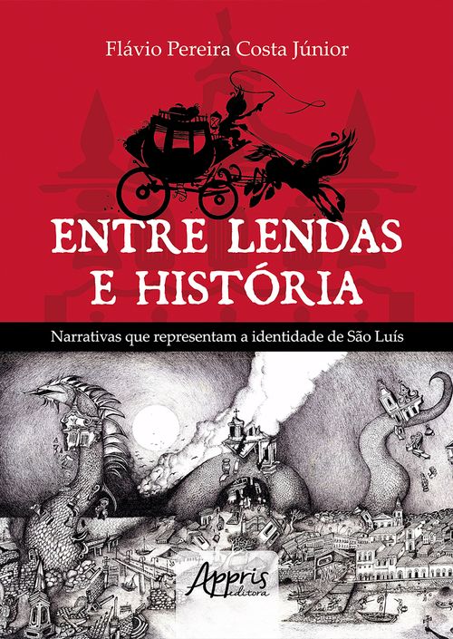 Entre Lendas e História Narrativas que Representam a Identidade de São Luís