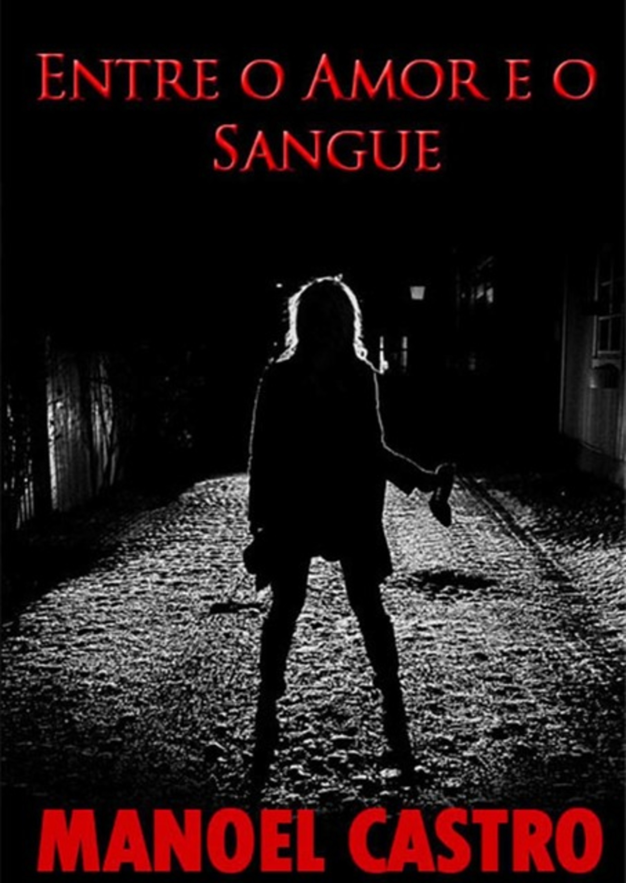 Entre O Amor E O Sangue