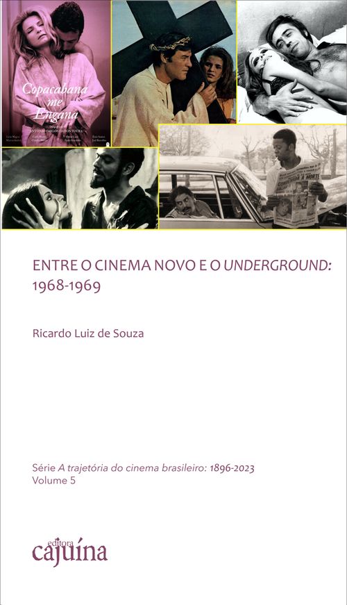 Entre o Cinema Novo e o Underground: 1968-1969