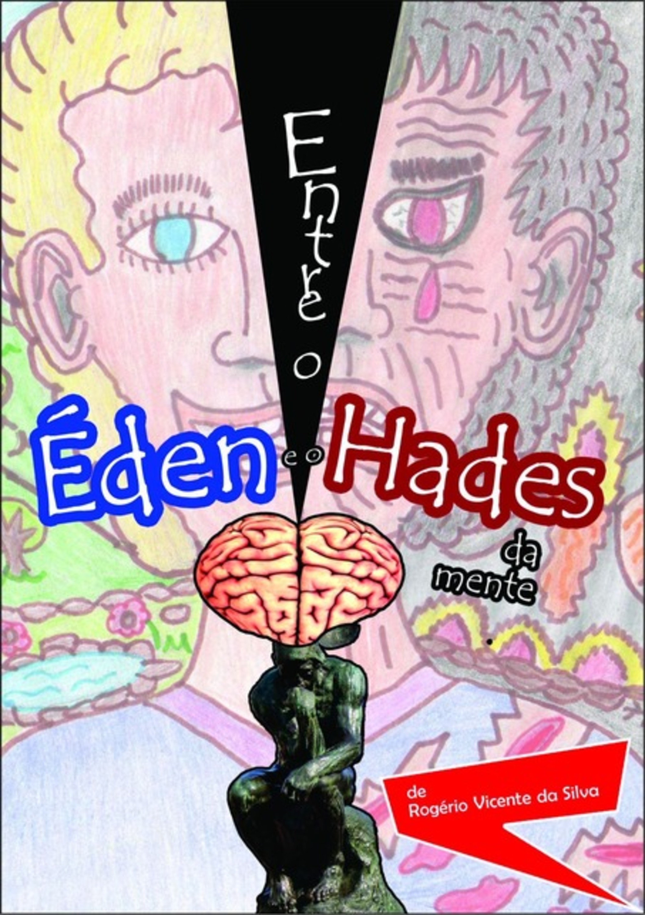 Entre O Éden E O Hades Da Mente