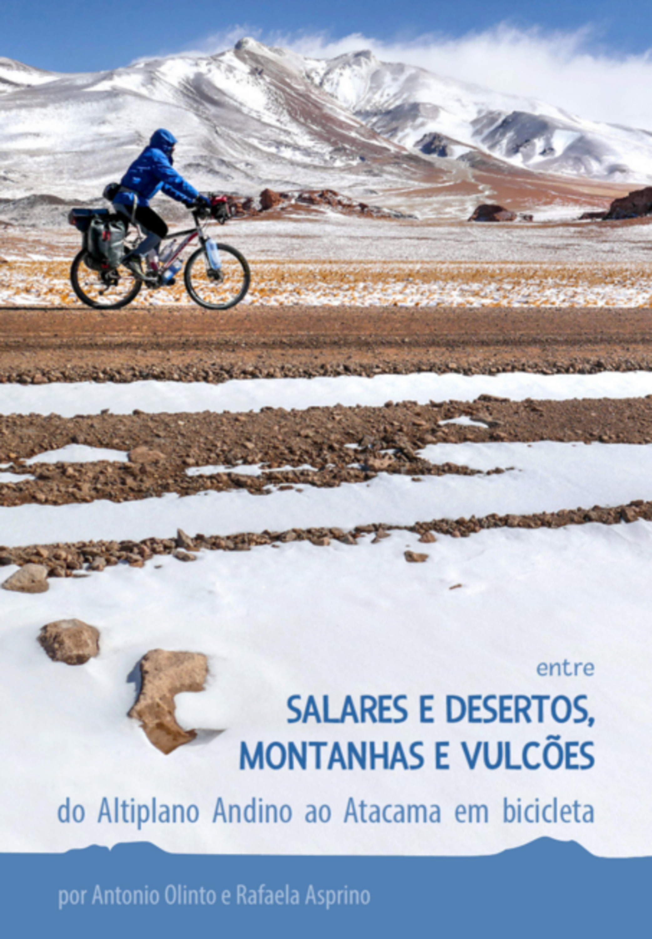 Entre Salares E Desertos, Montanhas E Vulcões