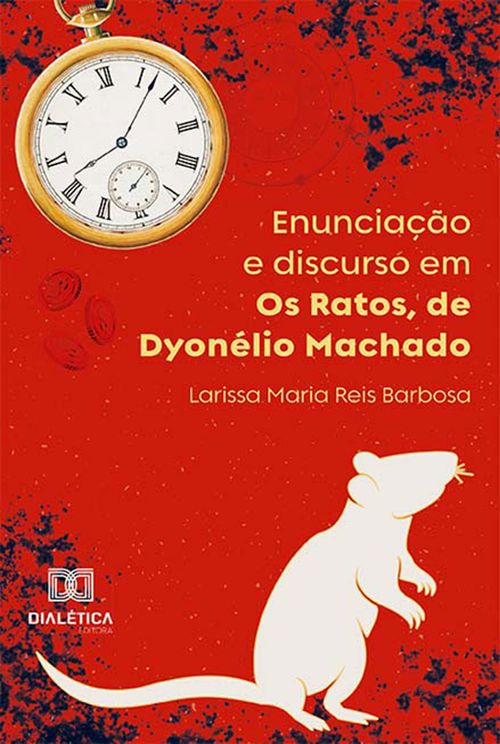 Enunciação e discurso em Os Ratos, de Dyonélio Machado