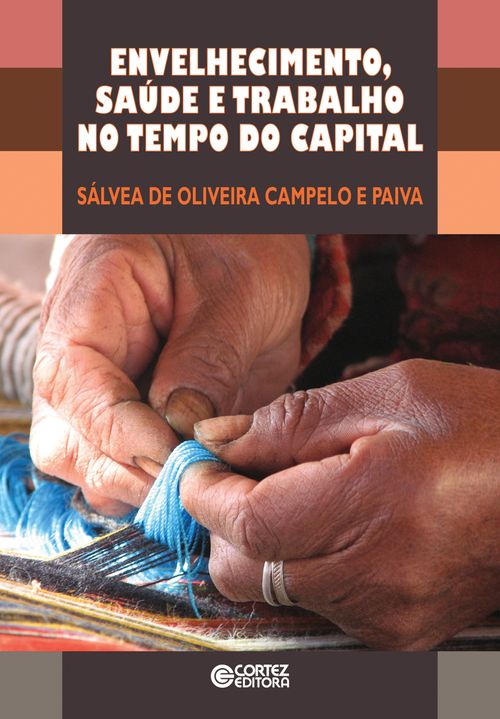 Envelhecimento saúde e trabalho no tempo do capital