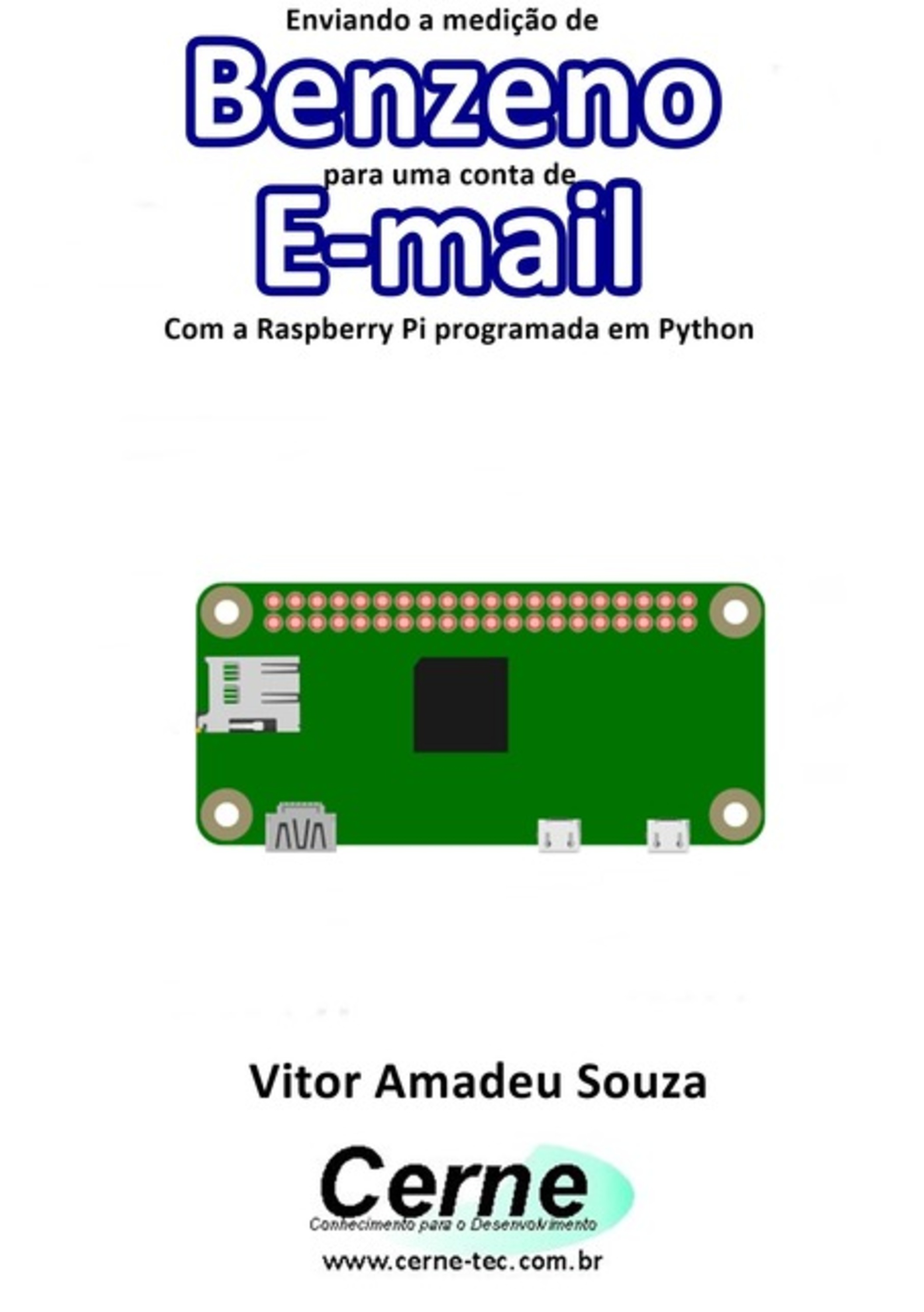 Enviando A Concentração De Benzeno Para Uma Conta De E-mail Com A Raspberry Pi Programada Em Python