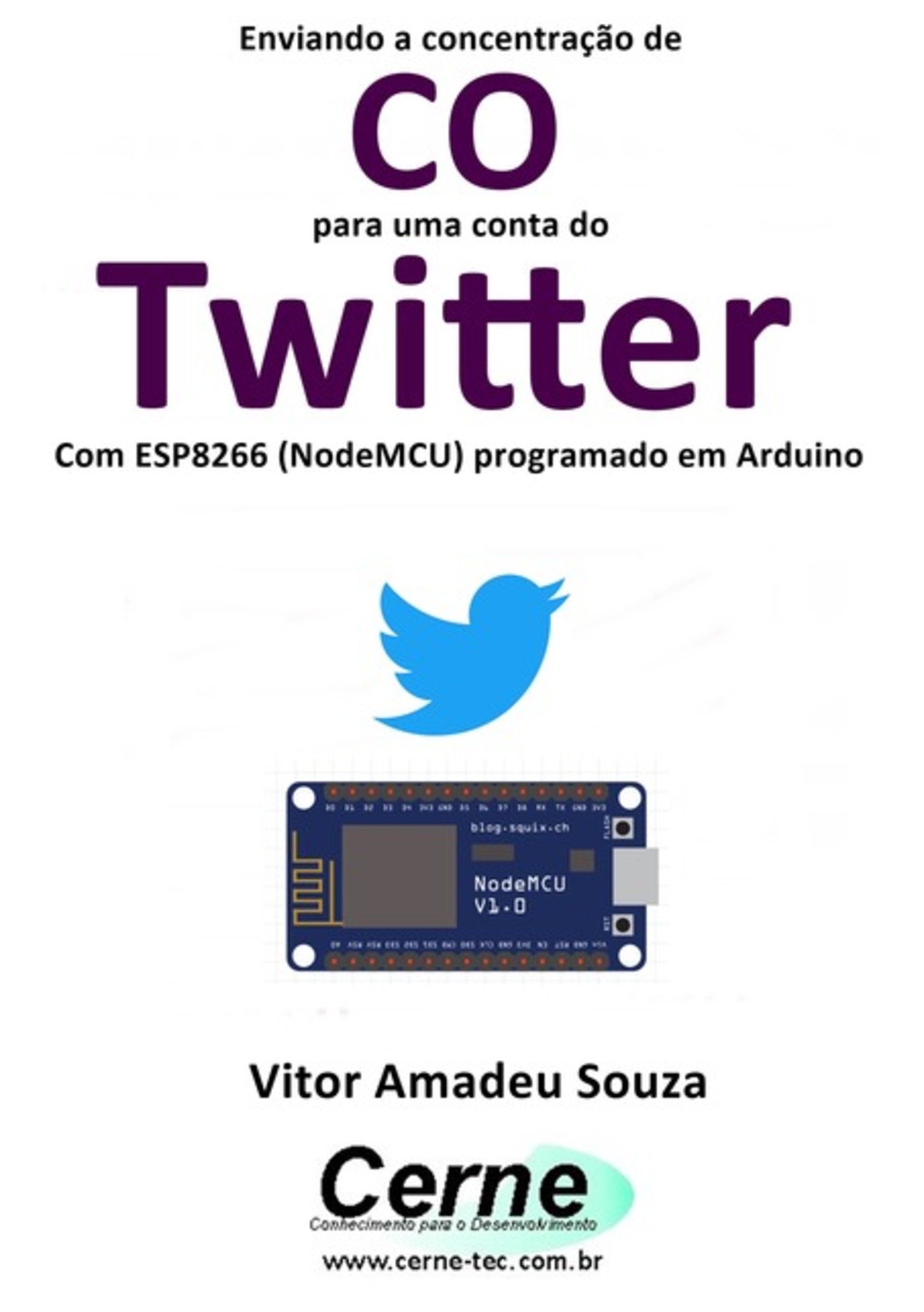 Enviando A Concentração De Co Para Uma Conta Do Twitter Com Esp8266 (nodemcu) Programado Em Arduino