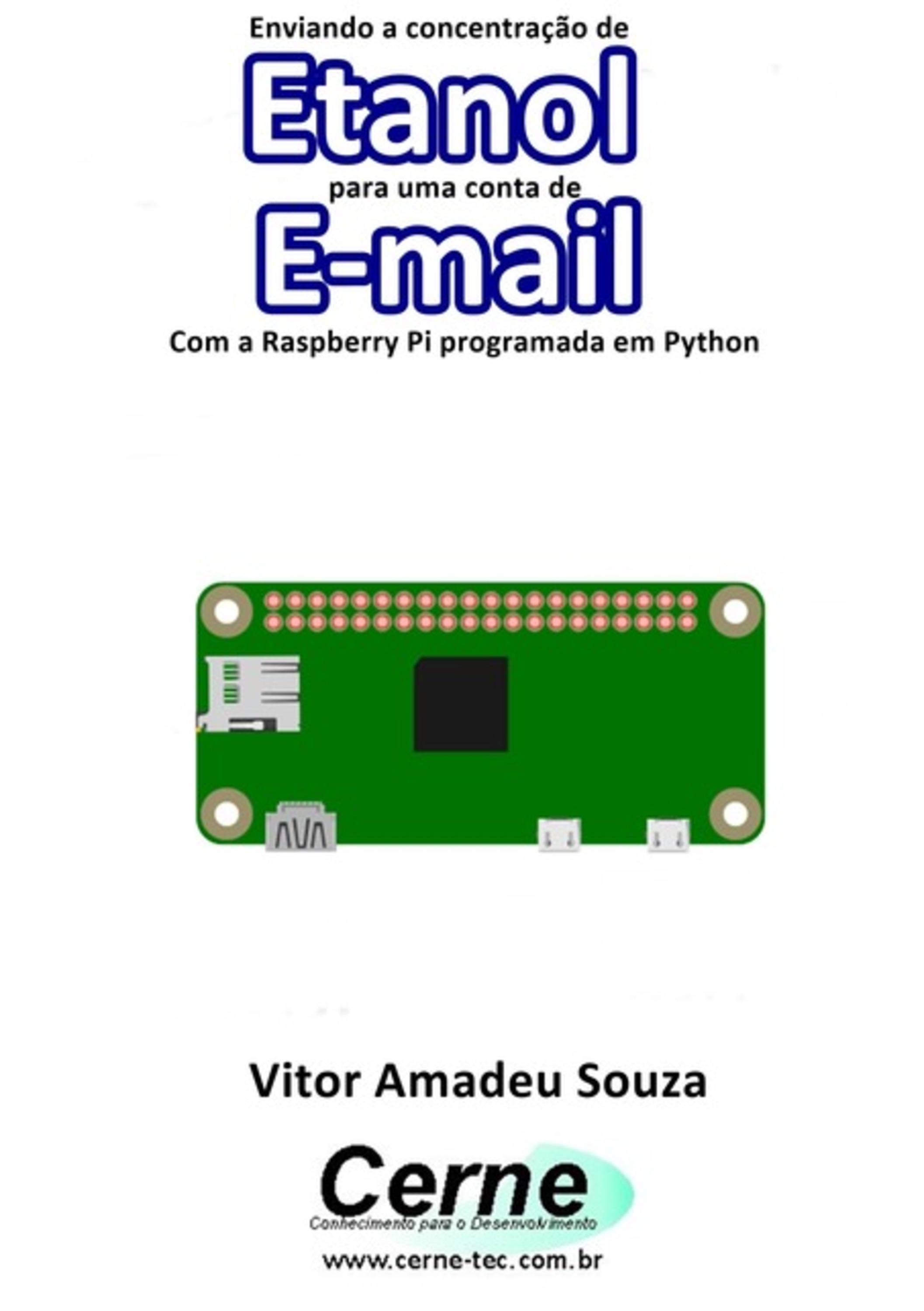 Enviando A Concentração De Etanol Para Uma Conta De E-mail Com A Raspberry Pi Programada Em Python