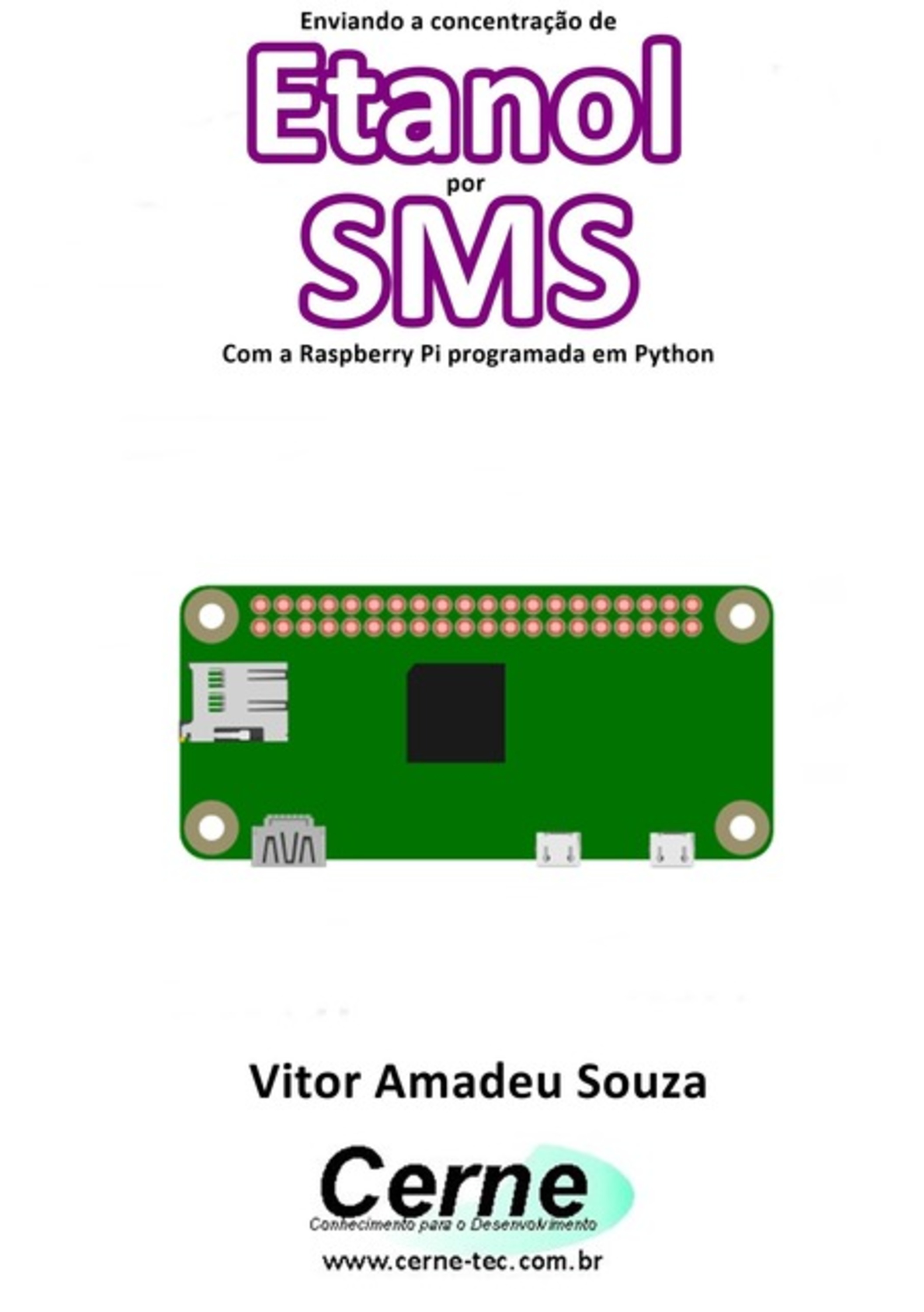 Enviando A Concentração De Etanol Por Sms Com A Raspberry Pi Programada Em Python