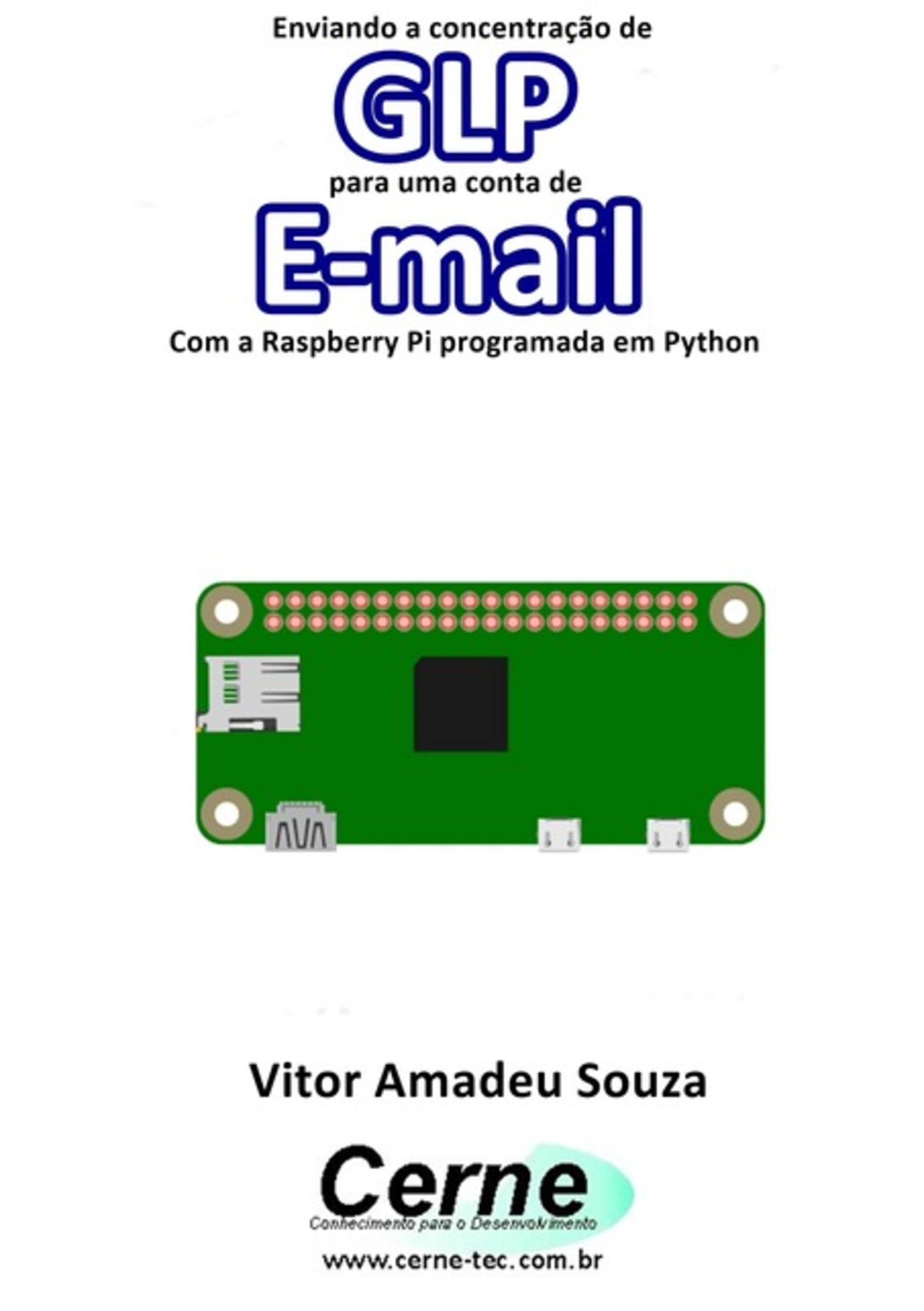 Enviando A Concentração De Glp Para Uma Conta De E-mail Com A Raspberry Pi Programada Em Python