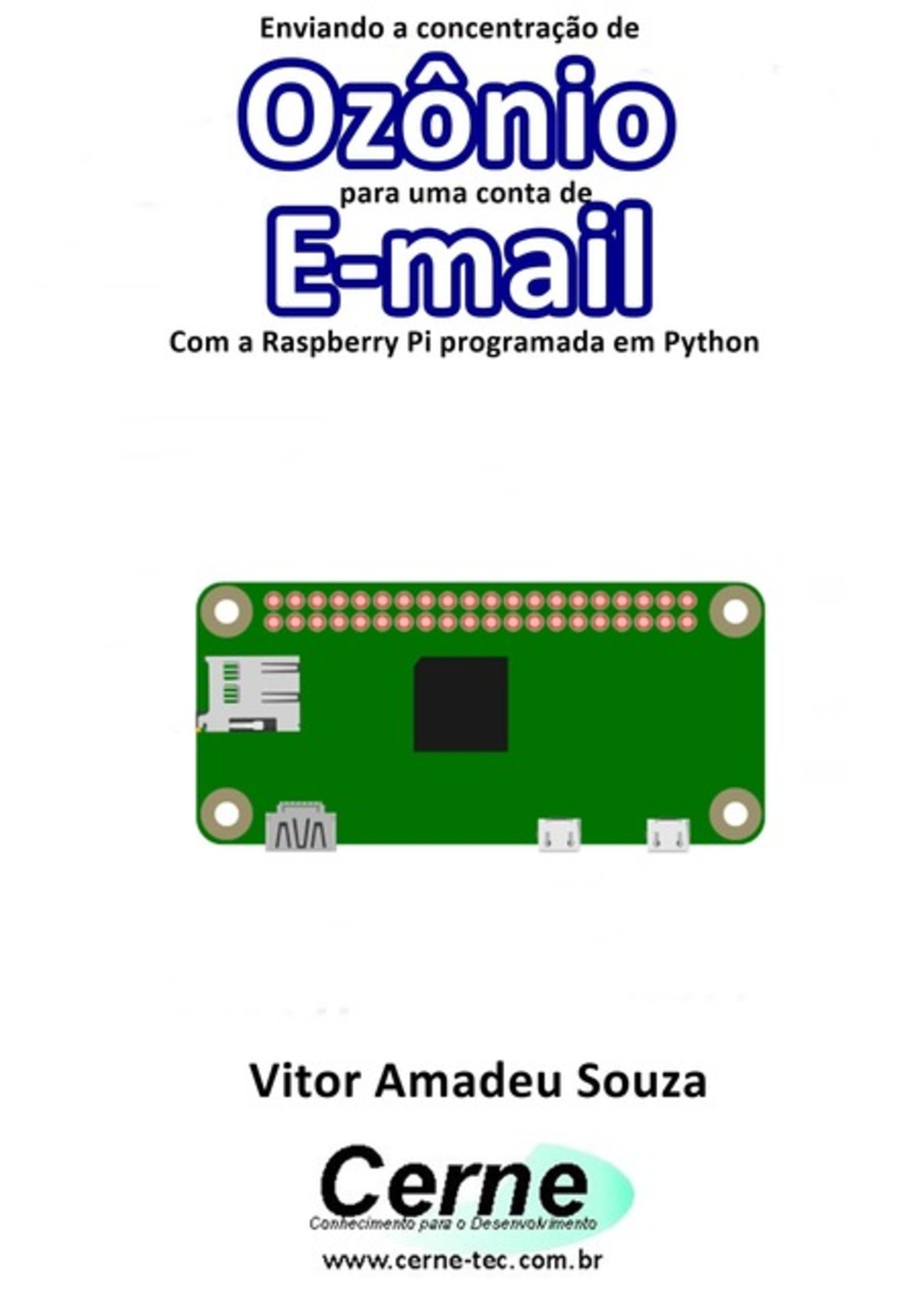 Enviando A Concentração De Ozônio Para Uma Conta De E-mail Com A Raspberry Pi Programada Em Python