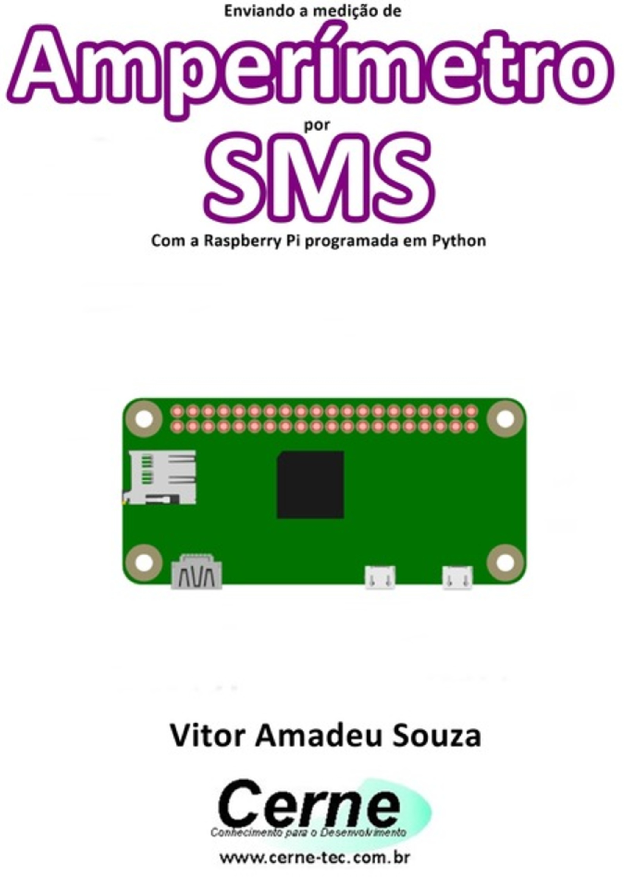 Enviando A Medição De Amperímetro Por Sms Com A Raspberry Pi Programada Em Python