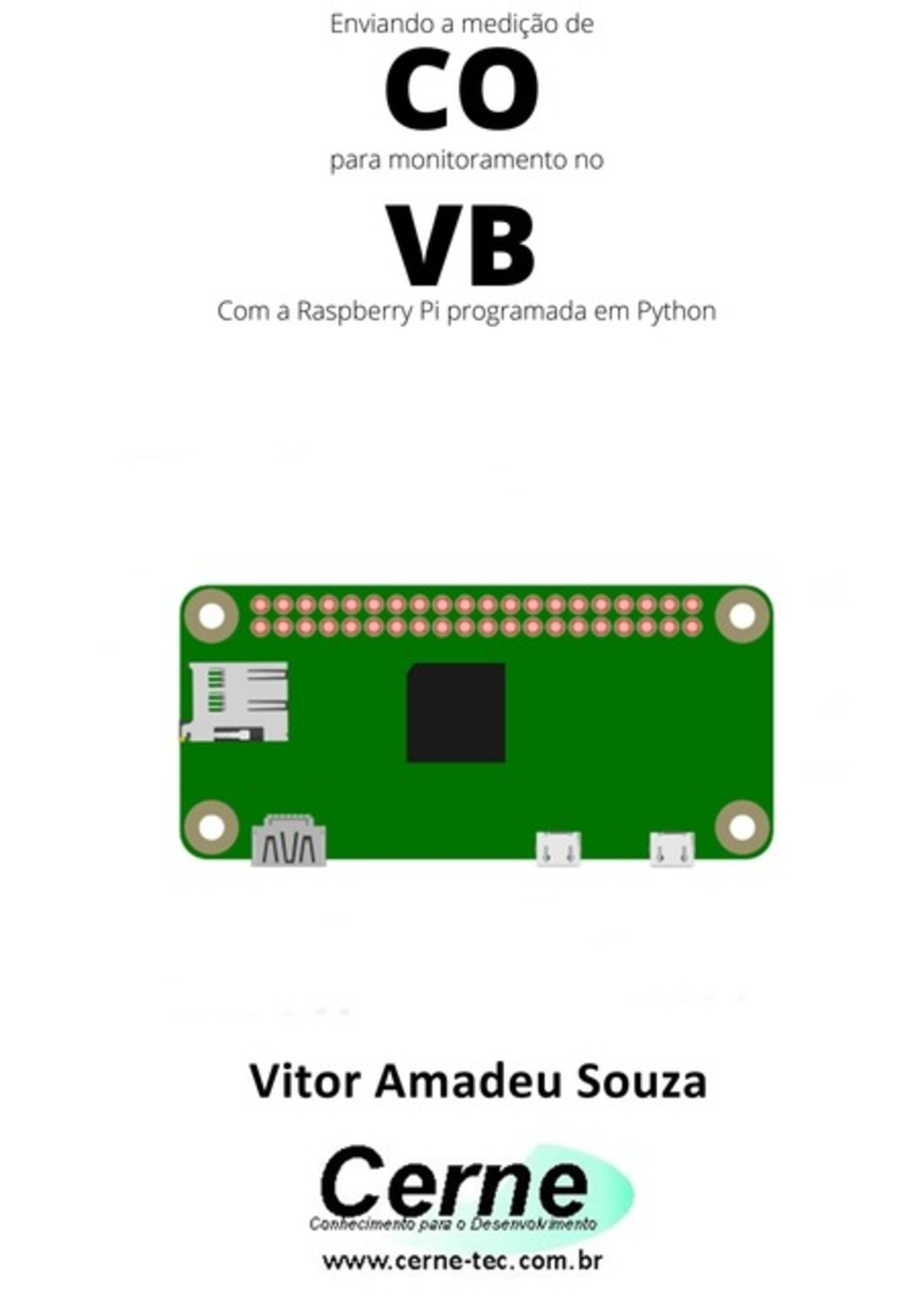 Enviando A Medição De Co Para Monitoramento No Vb Com A Raspberry Pi Programada Em Python