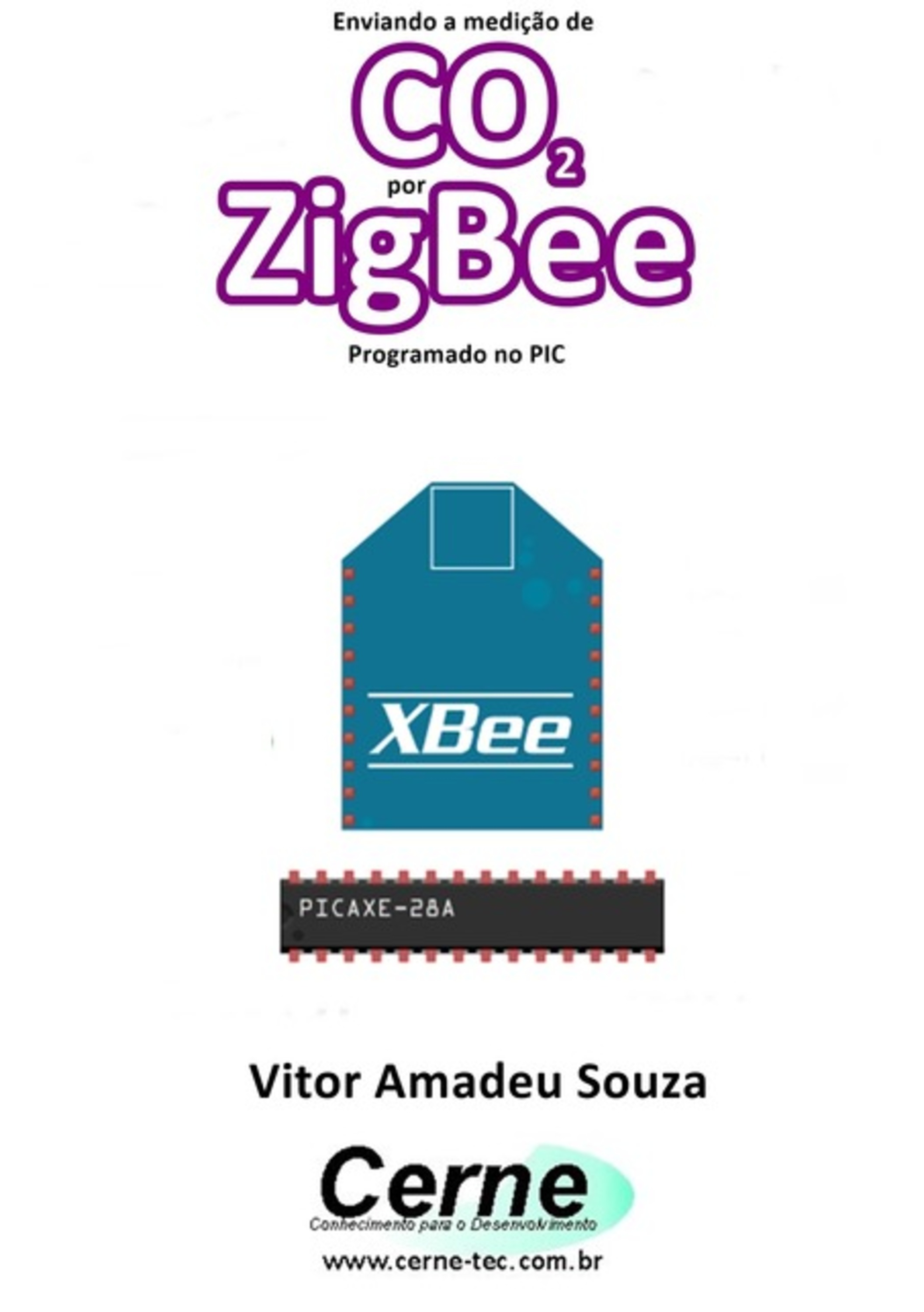 Enviando A Medição De Co2 Por Zigbee Programado No Pic