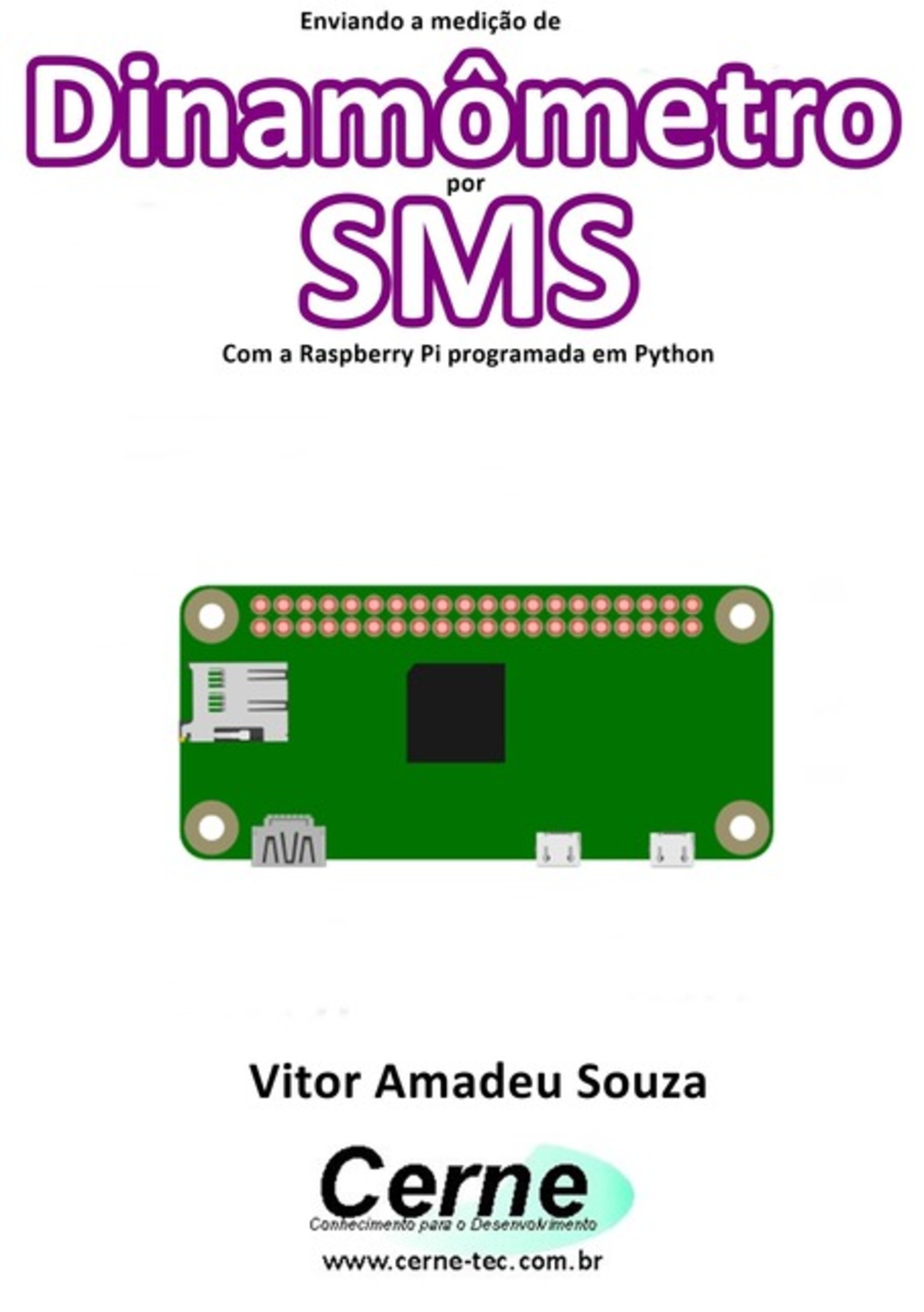 Enviando A Medição De Dinamômetro Por Sms Com A Raspberry Pi Programada Em Python