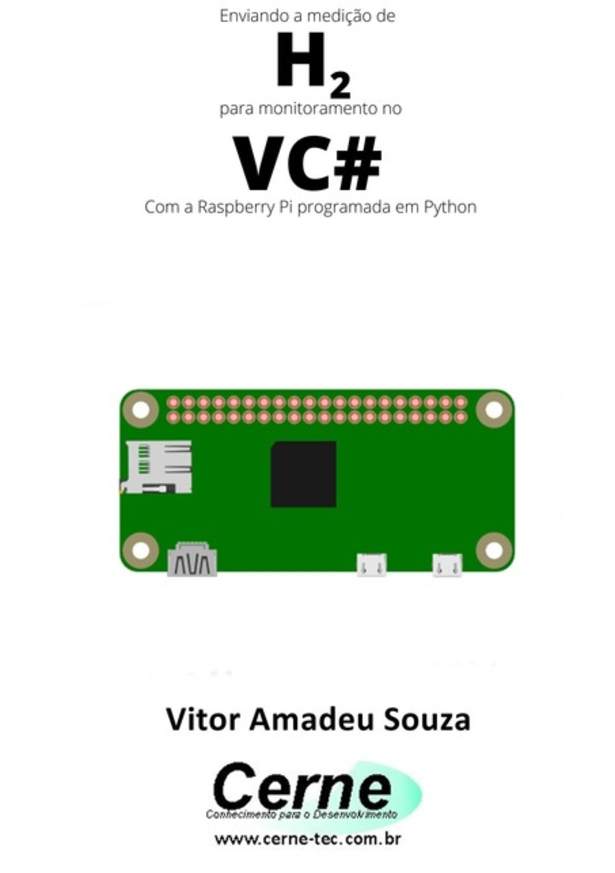 Enviando A Medição De H2 Para Monitoramento No Vc# Com A Raspberry Pi Programada Em Python