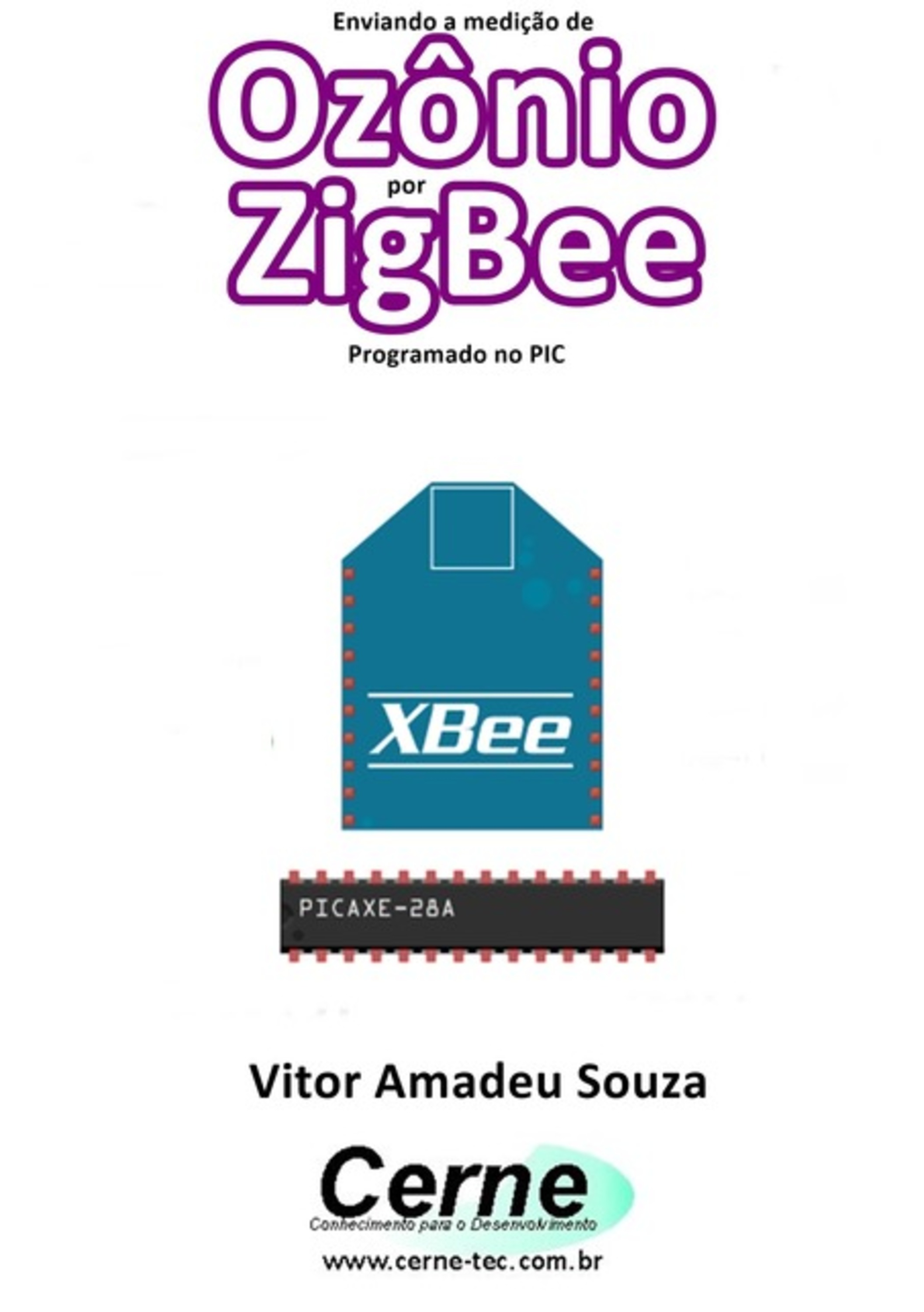 Enviando A Medição De Ozônio Por Zigbee Programado No Pic