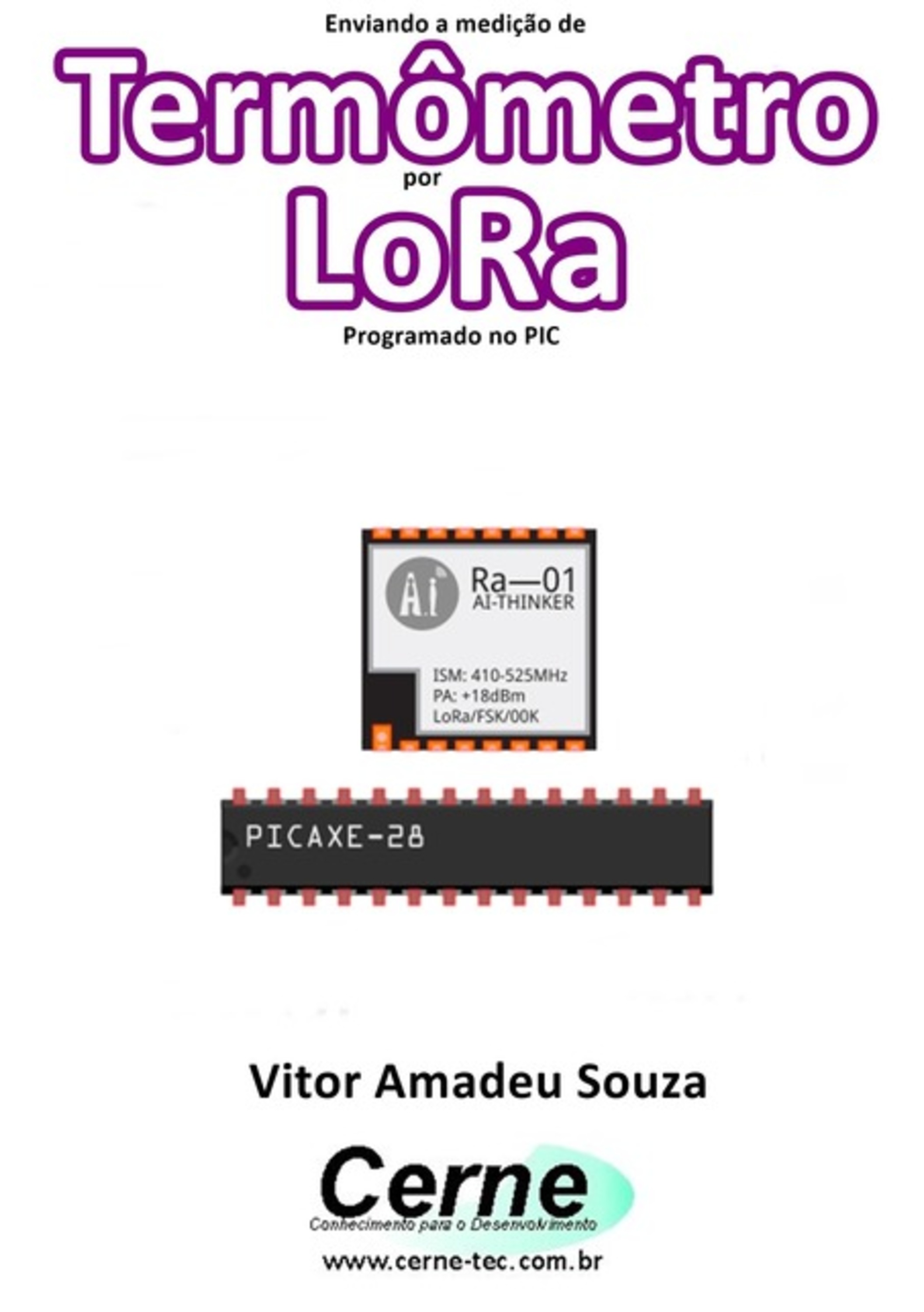 Enviando A Medição De Termômetro Por Lora Programado No Pic