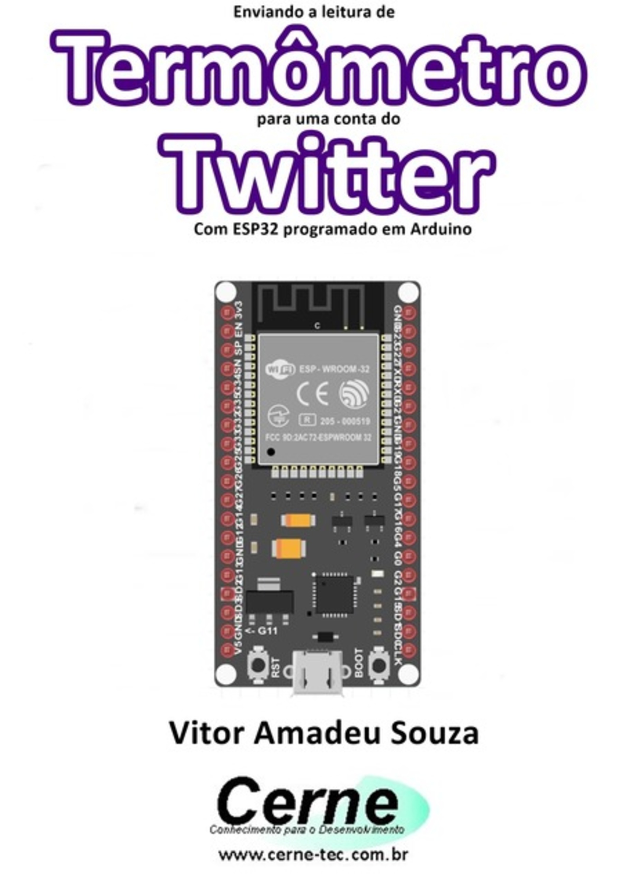 Enviando A Medição De Um Termômetro Para Uma Conta Do Twitter Com Esp32 Programado Em Arduino