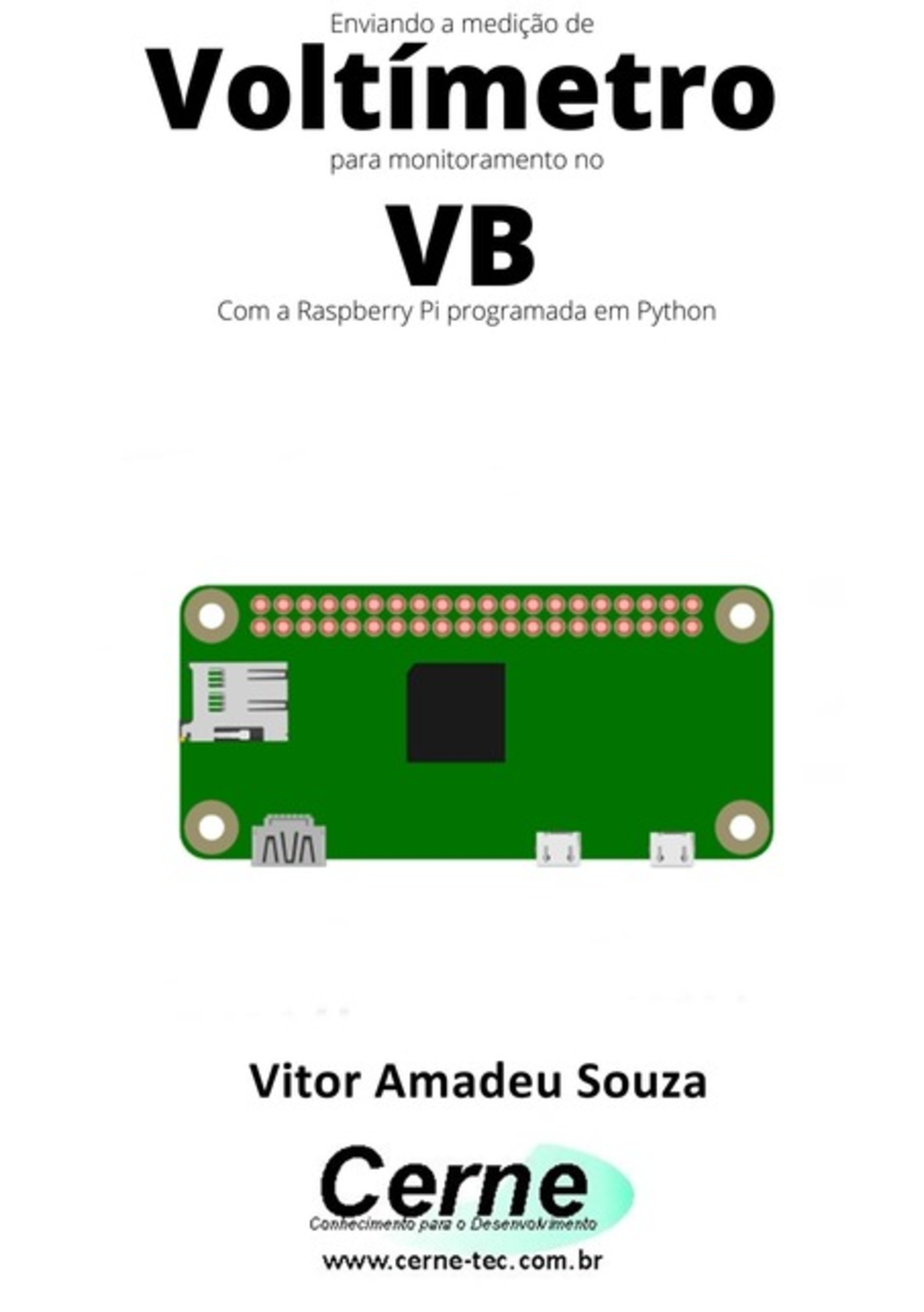 Enviando A Medição De Voltímetro Para Monitoramento No Vb Com A Raspberry Pi Programada Em Python