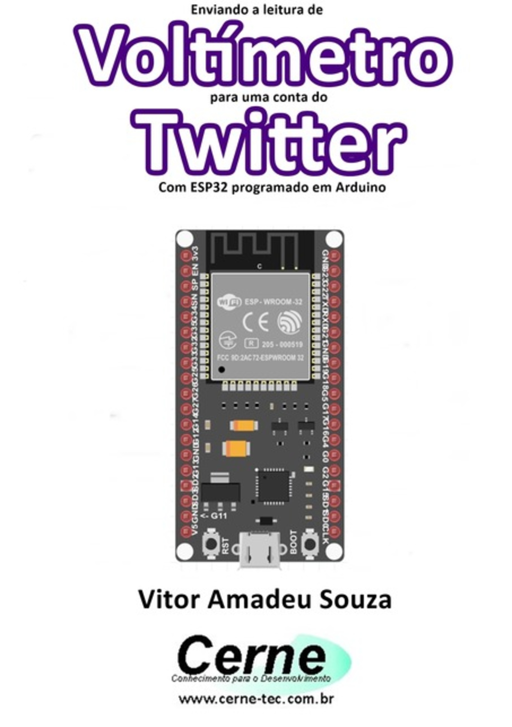 Enviando A Medição De Voltímetro Para Uma Conta Do Twitter Com Esp32 Programado Em Arduino