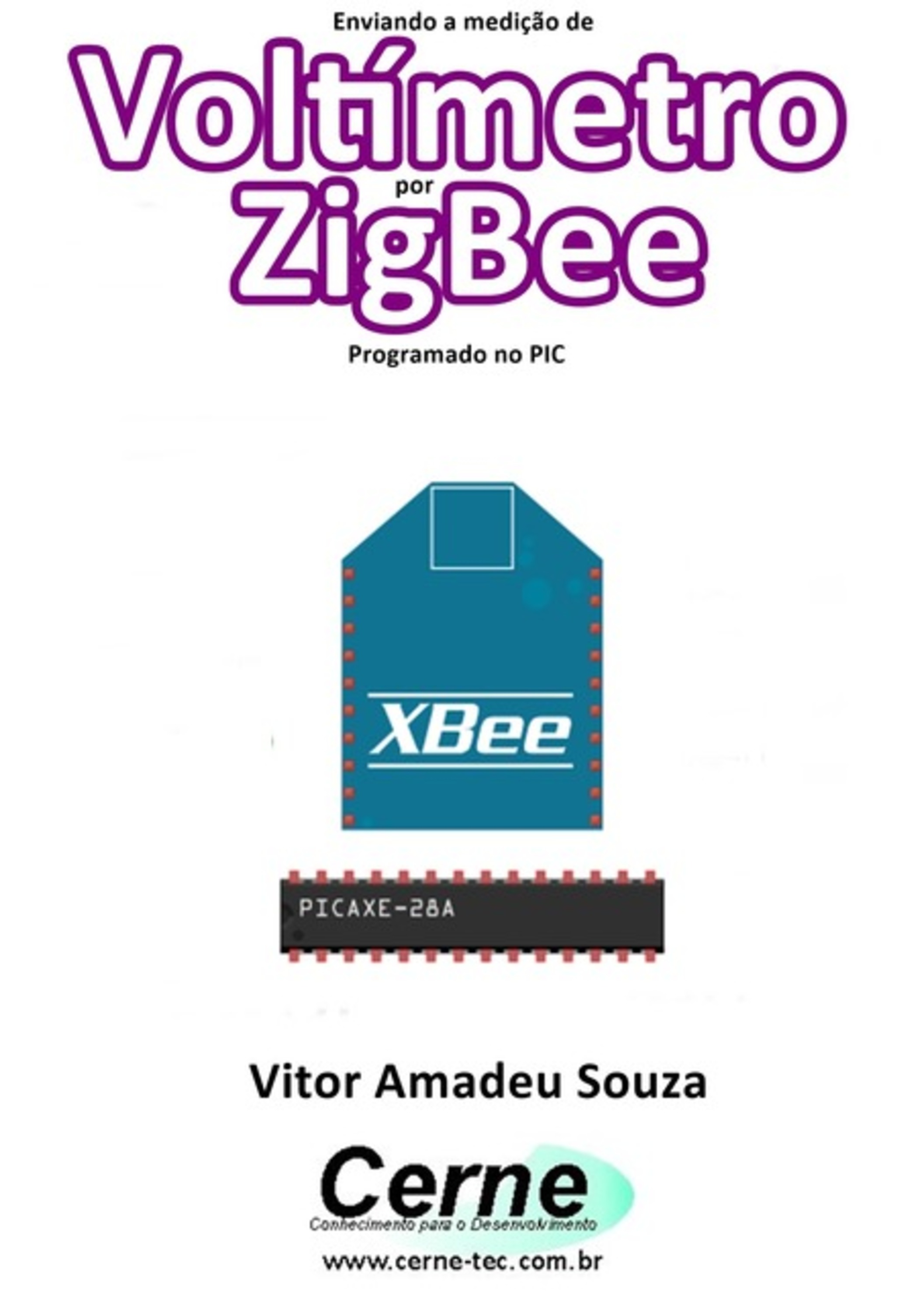 Enviando A Medição De Voltímetro Por Zigbee Programado No Pic