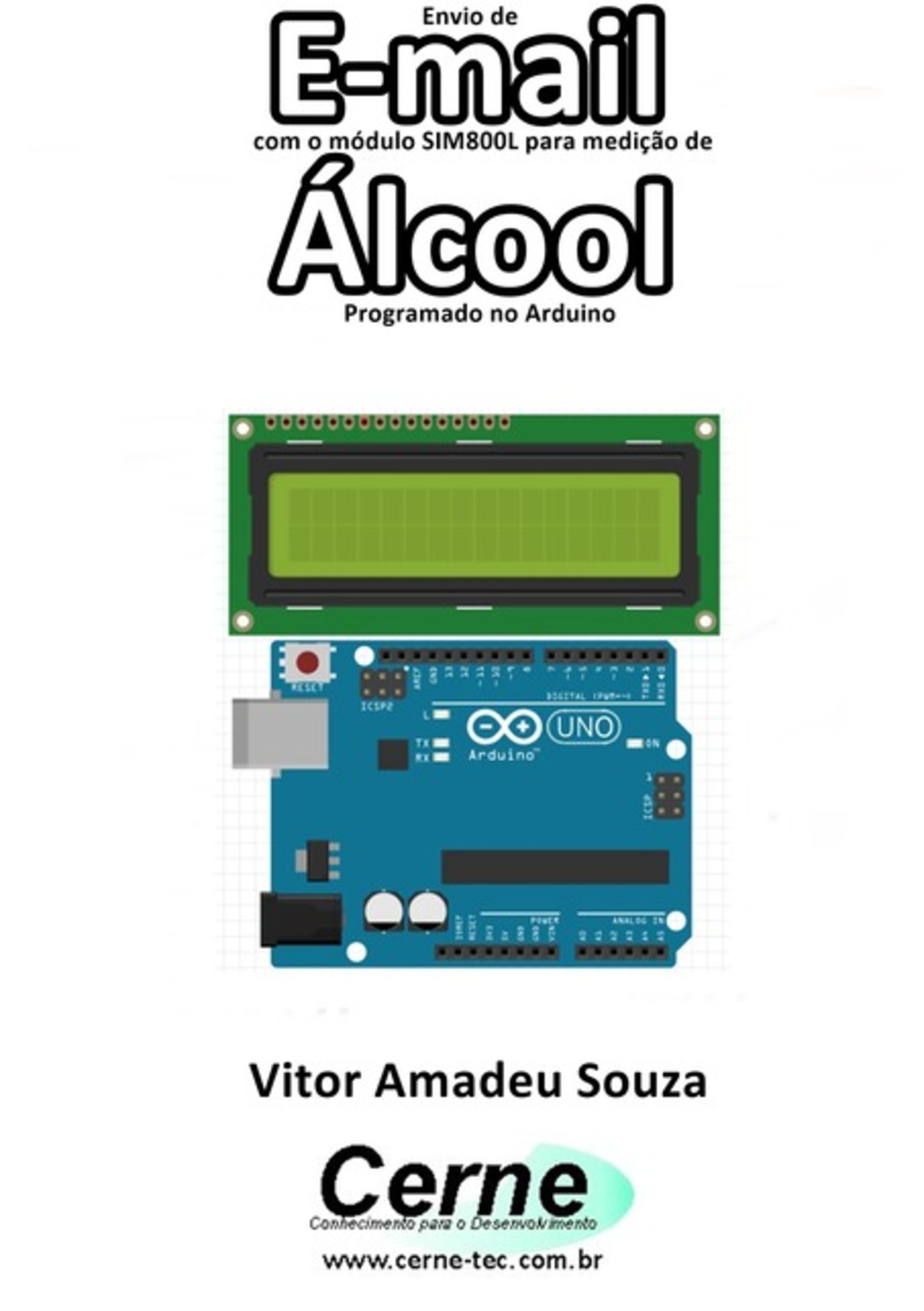 Envio De E-mail Com O Módulo Sim800l Para Medição De Álcool Programado No Arduino