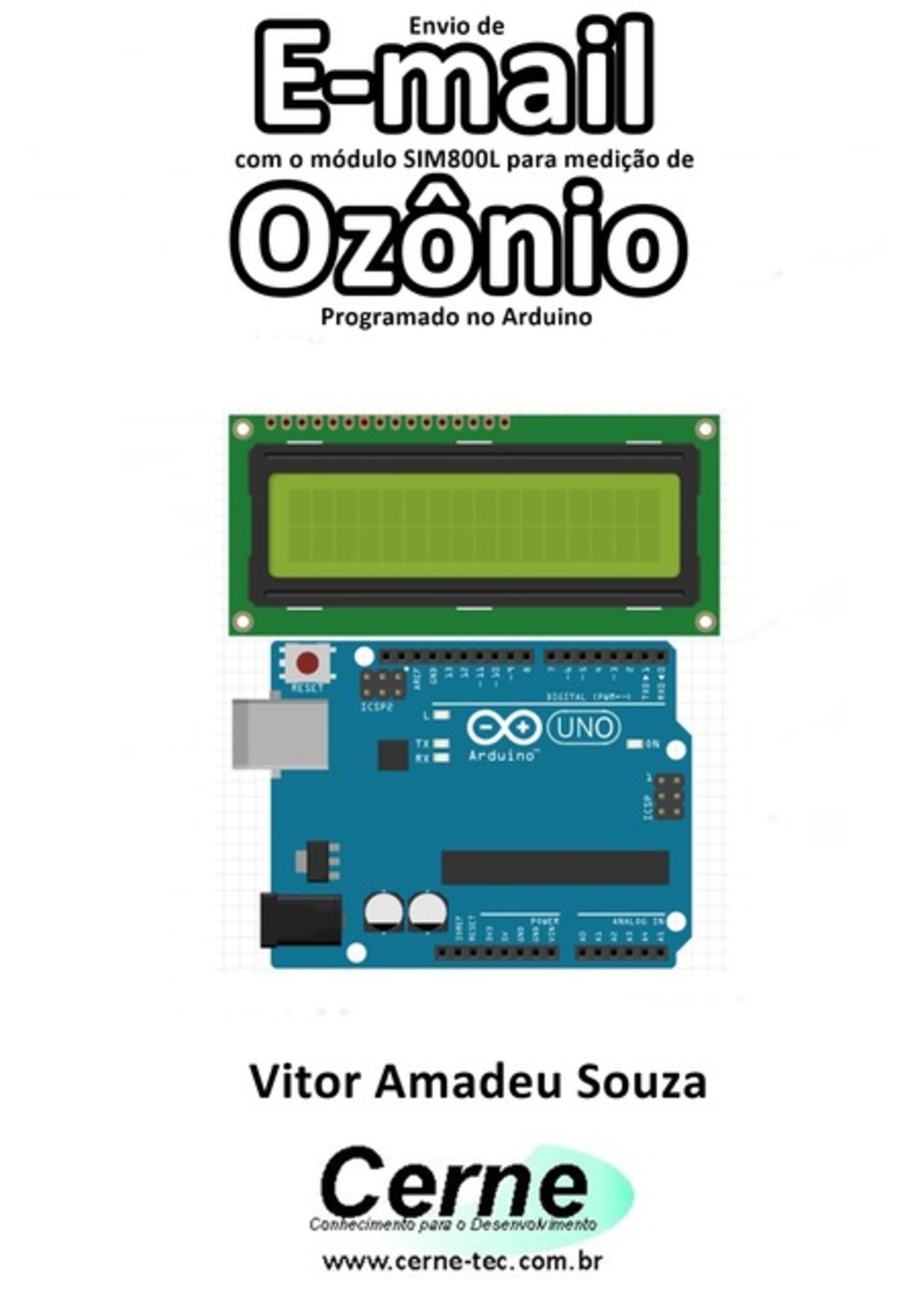 Envio De E-mail Com O Módulo Sim800l Para Medição De Ozônio Programado No Arduino