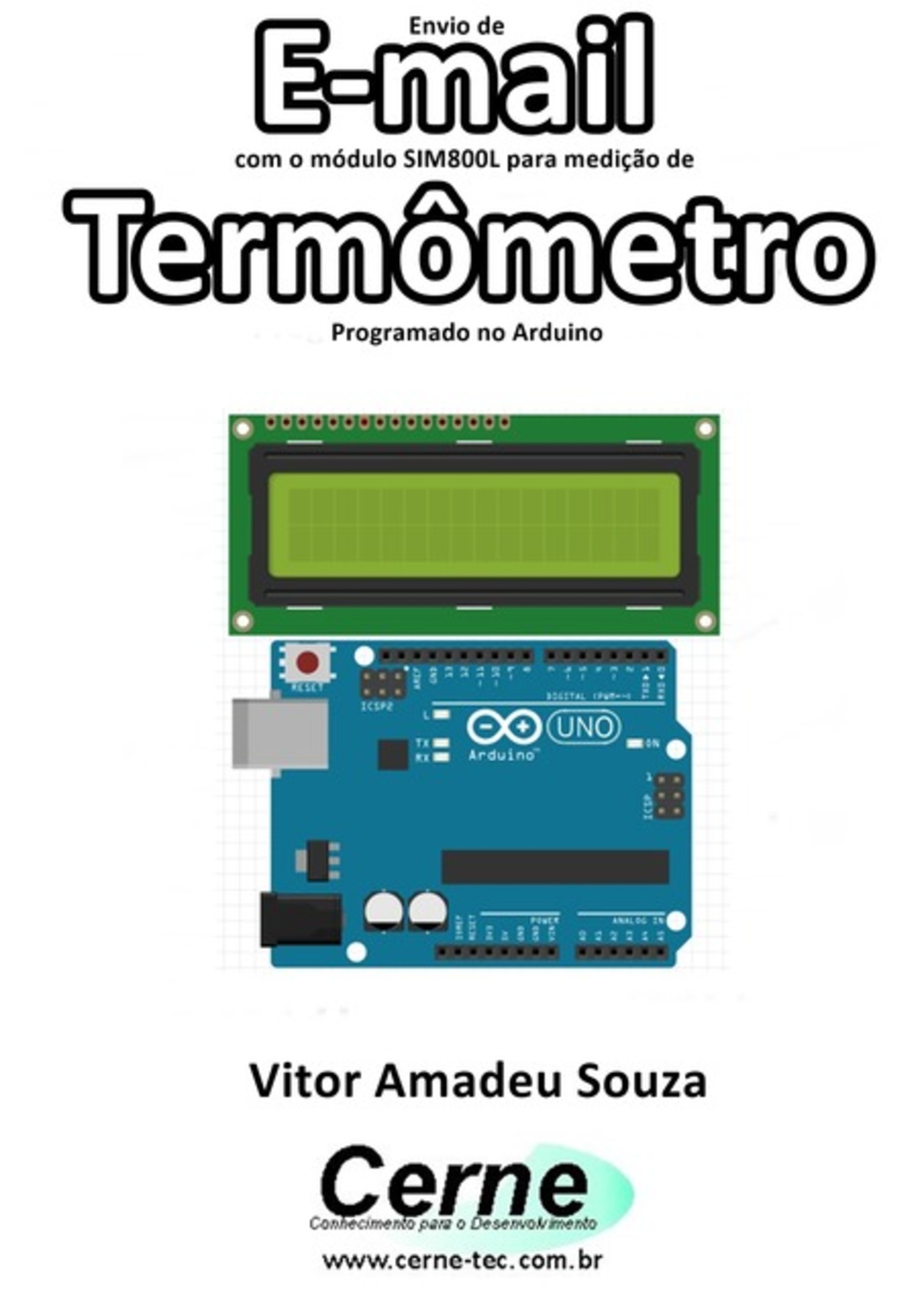 Envio De E-mail Com O Módulo Sim800l Para Medição De Termômetro Programado No Arduino