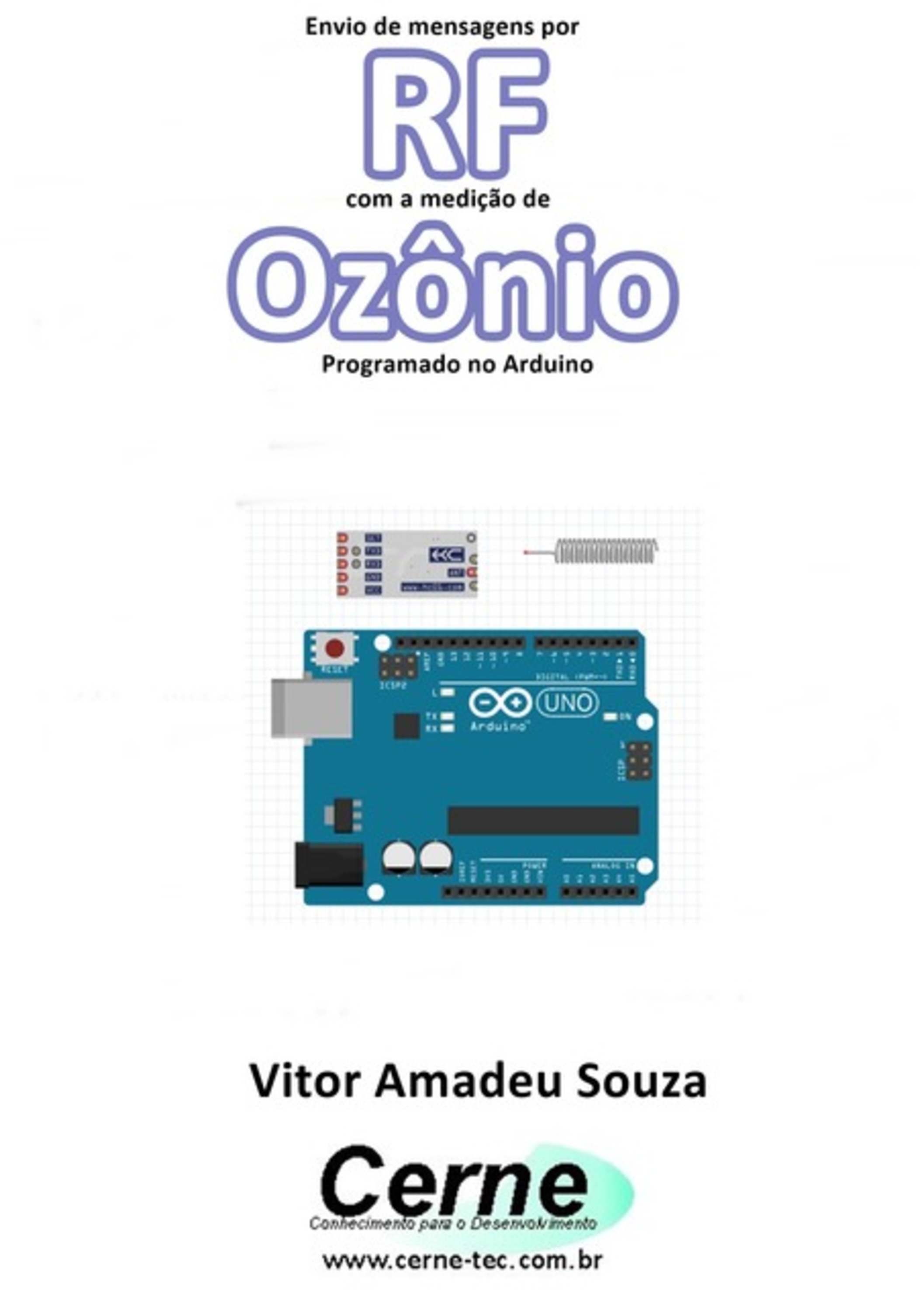 Envio De Mensagens Por Rf Com A Medição De Ozônio Programado No Arduino