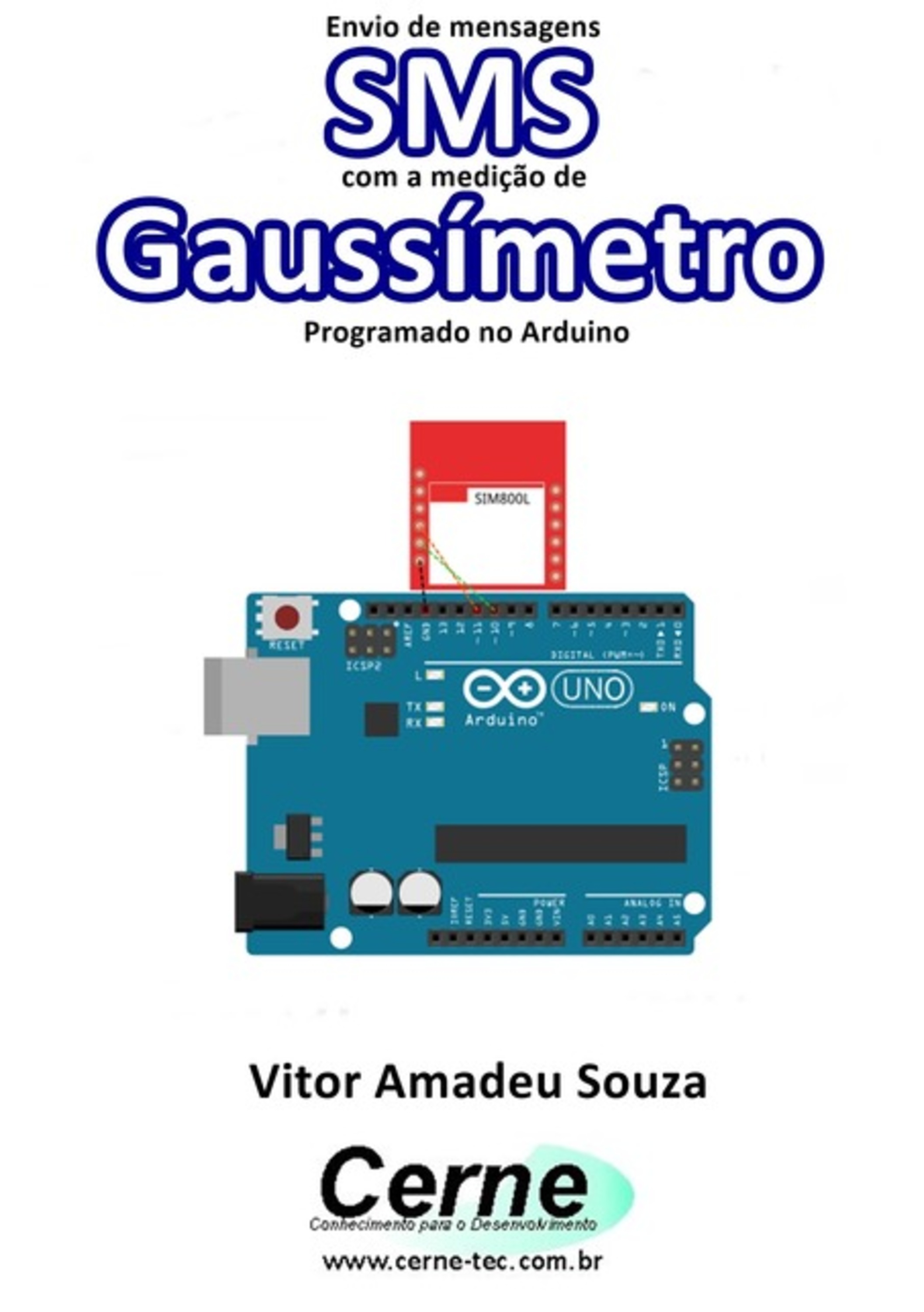 Envio De Mensagens Sms Com A Medição De Gaussímetro Programado No Arduino