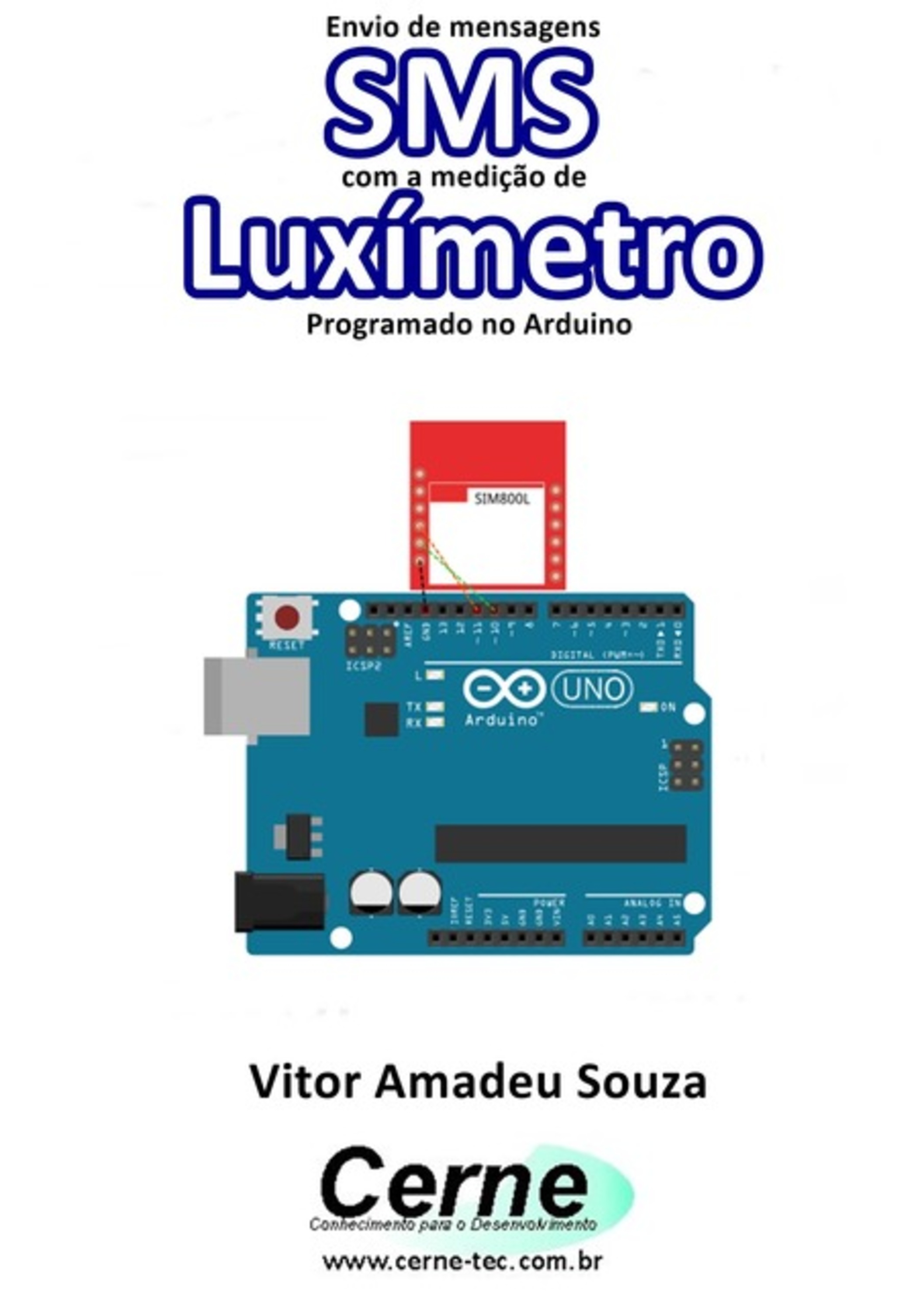 Envio De Mensagens Sms Com A Medição De Luxímetro Programado No Arduino