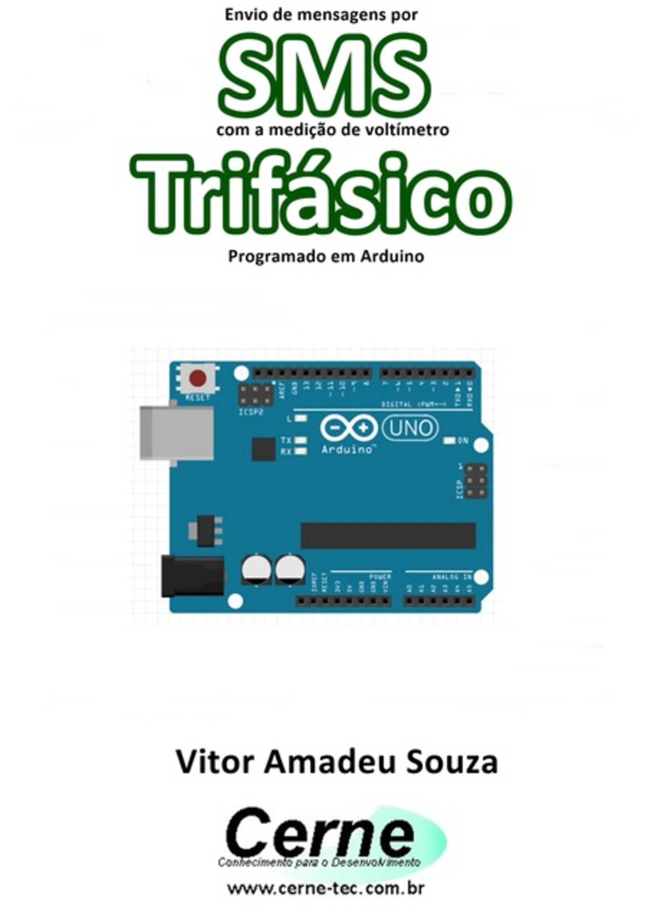 Envio De Mensagens Sms Com A Medição De Voltímetro Trifásico Programado No Arduino