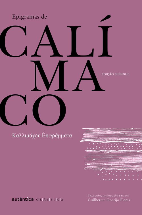 Epigramas de Calímaco - Bilíngue (Grego-Português)