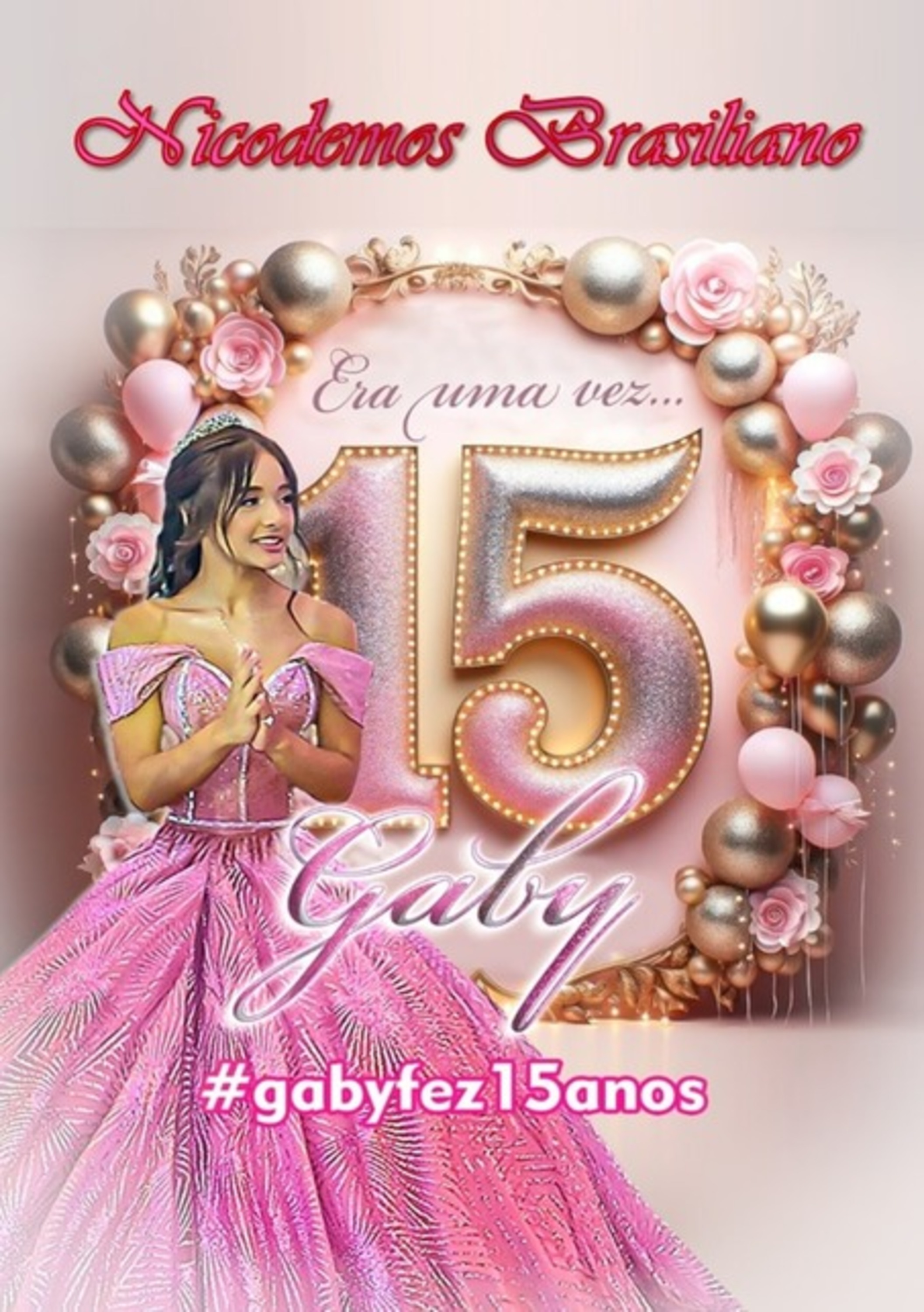 Era Uma Vez # Gaby Fez 15 Anos