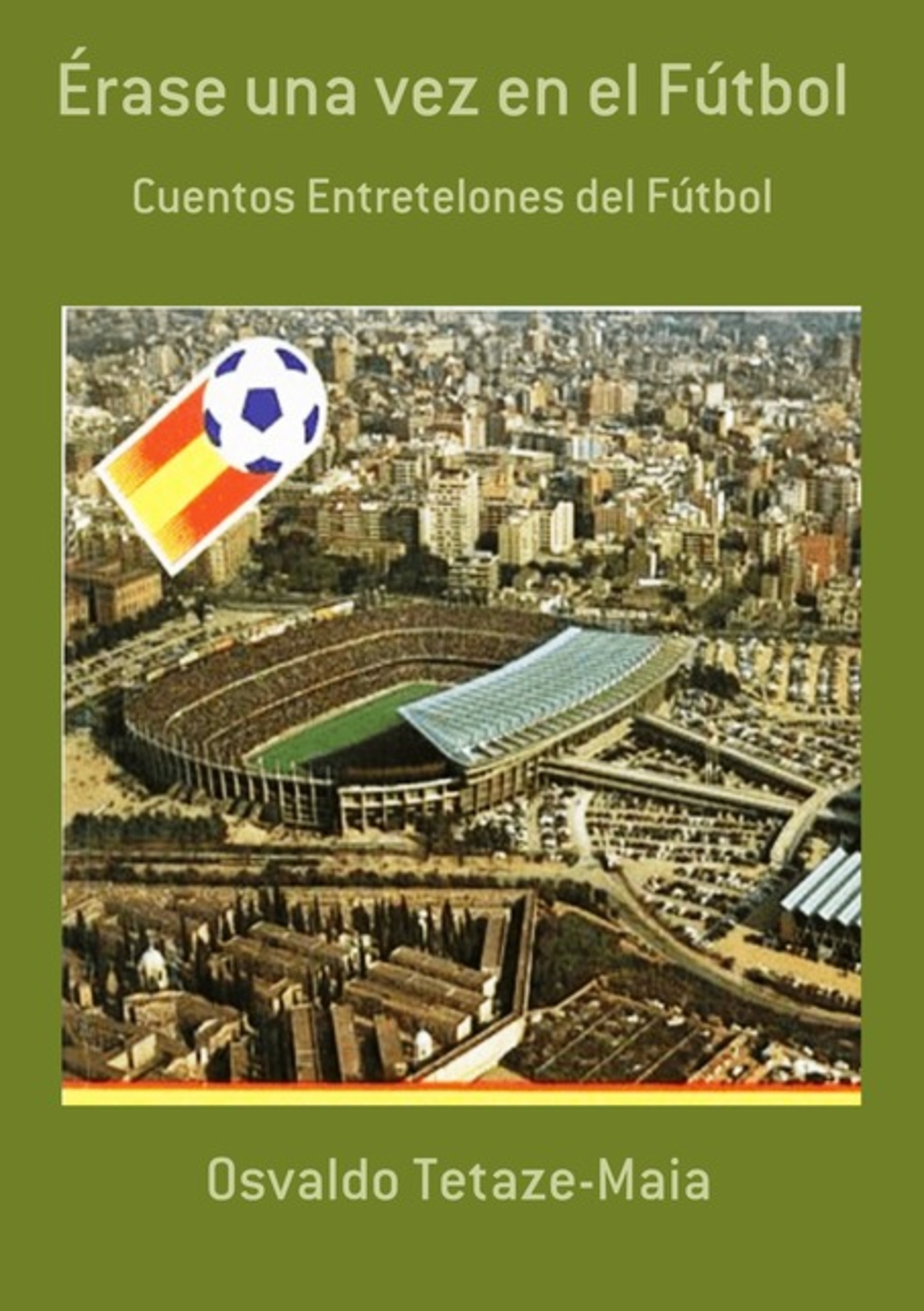 Érase Una Vez En El Fútbol