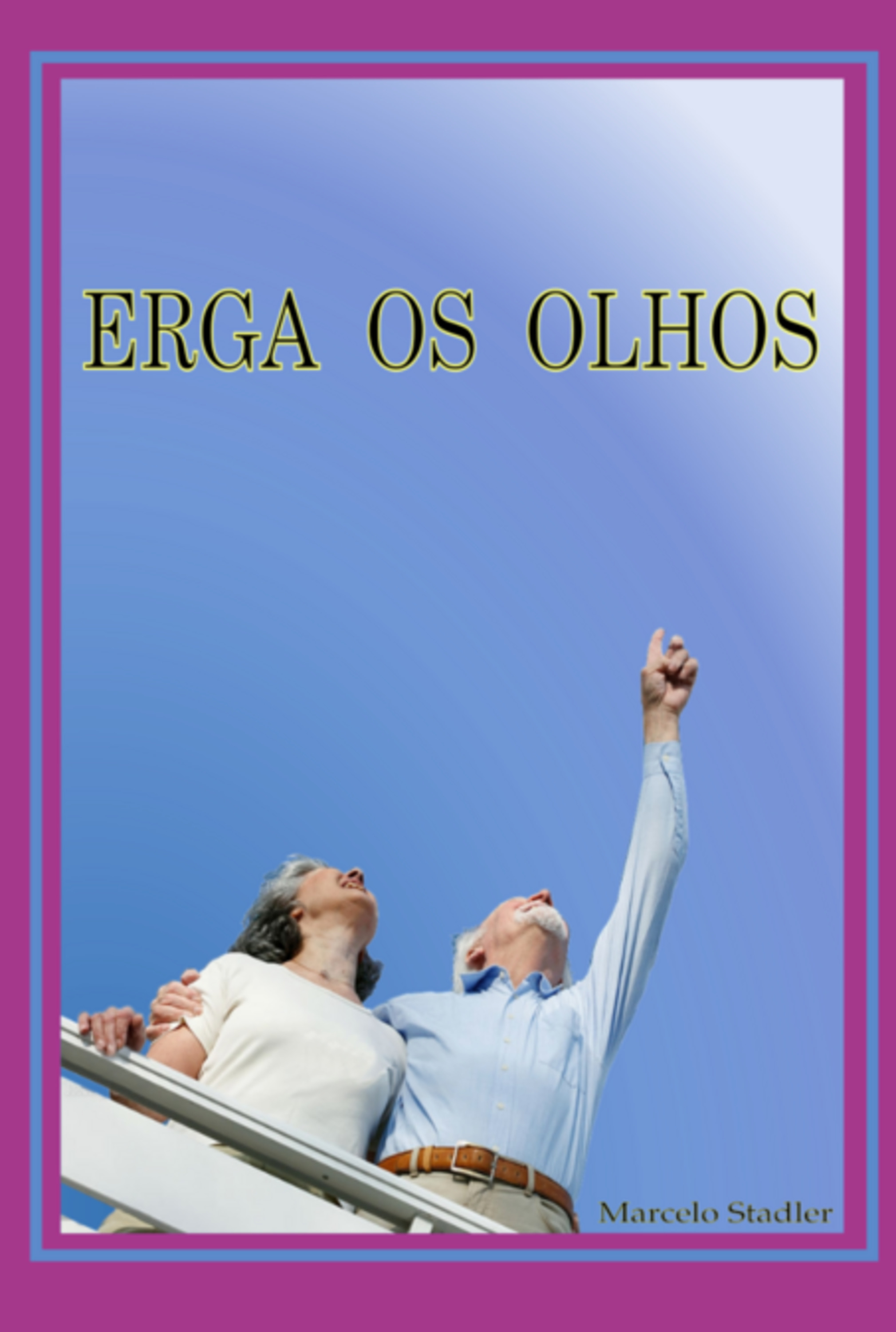 Erga Os Olhos