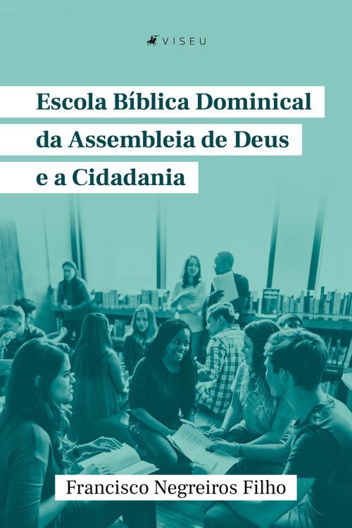 Escola Bíblica Dominical da Assembleia de Deus e a cidadania