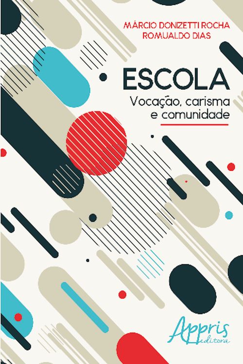 Escola: Vocação, Carisma e Comunidade