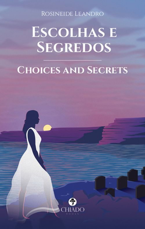 Escolhas e Segredos - Choices and Secrets