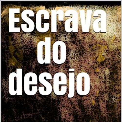 Escrava do desejo