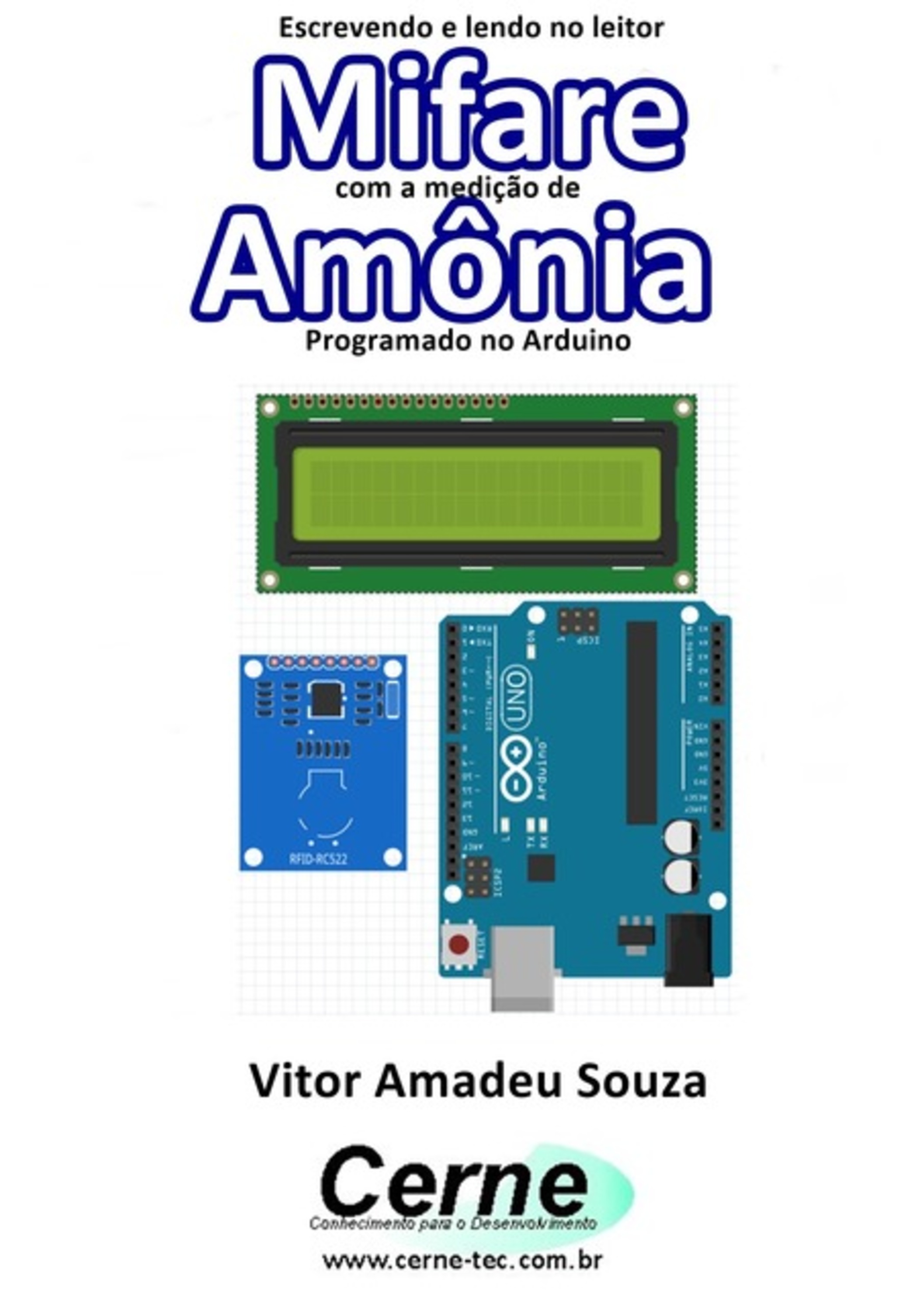 Escrevendo E Lendo No Leitor Mifare Com A Medição De Amônia Programado No Arduino