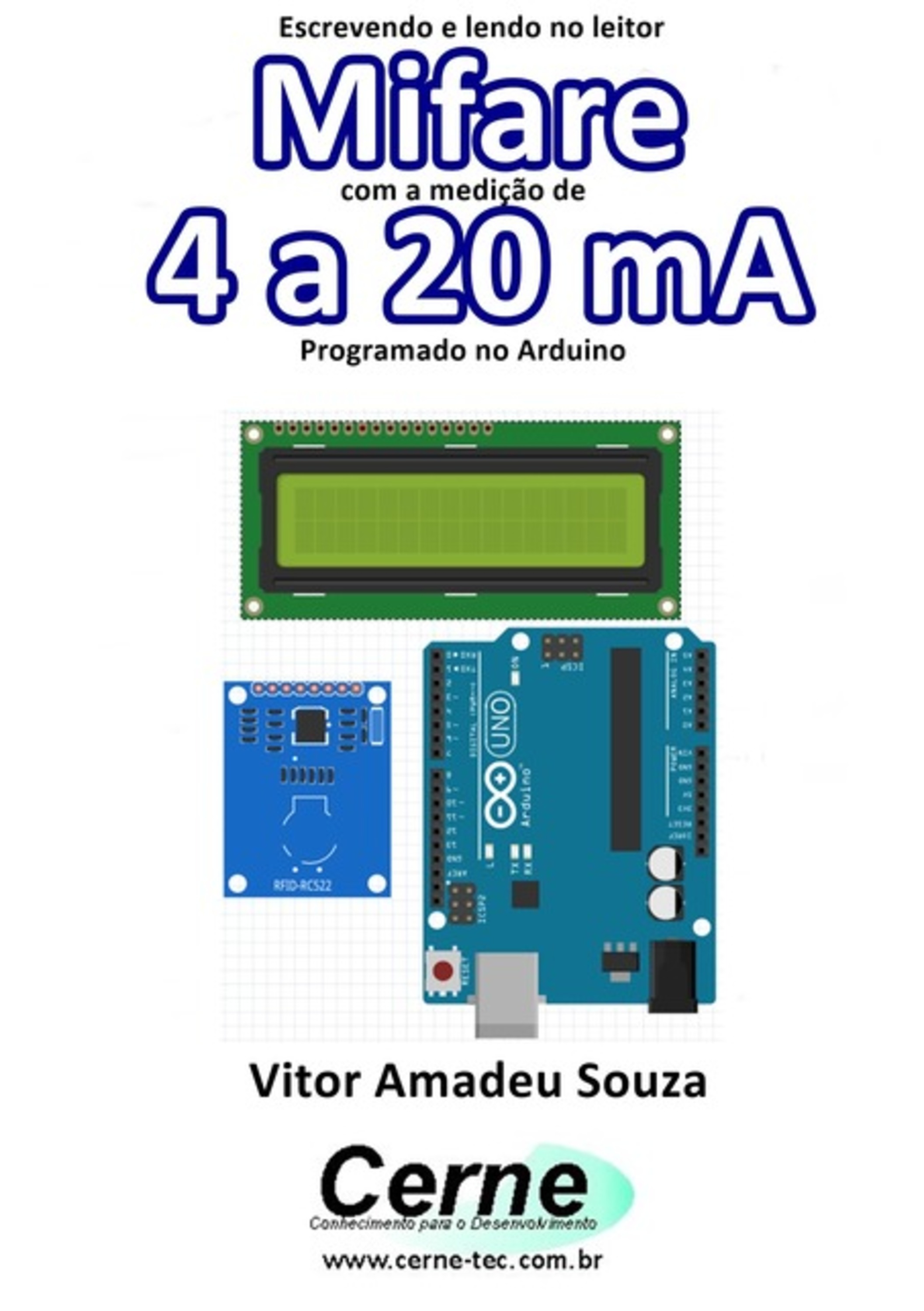 Escrevendo E Lendo No Leitor Mifare Com A Medição De Decibelímetro Programado No Arduino