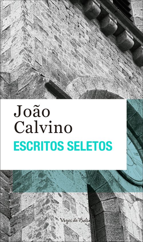 Escritos seletos - João Calvino