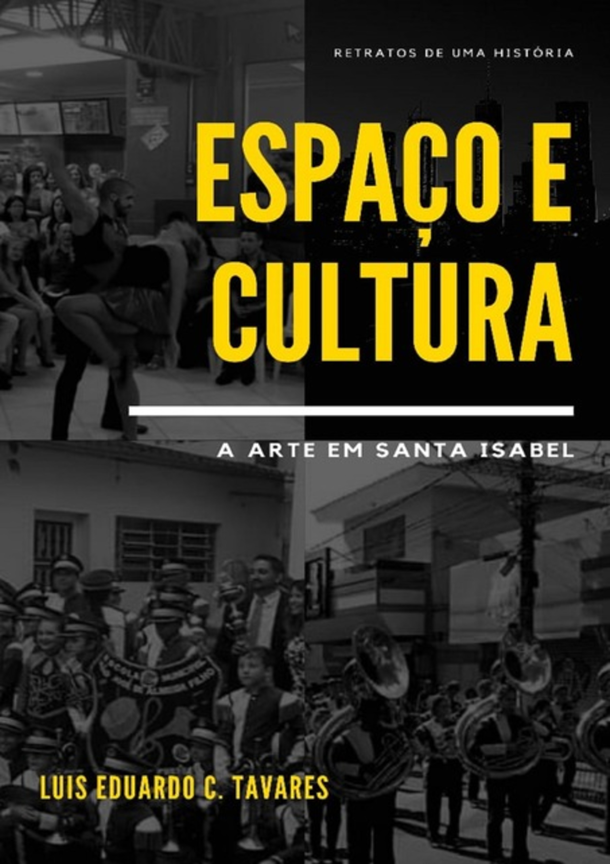 Espaço E Cultura: A Arte Em Santa Isabel