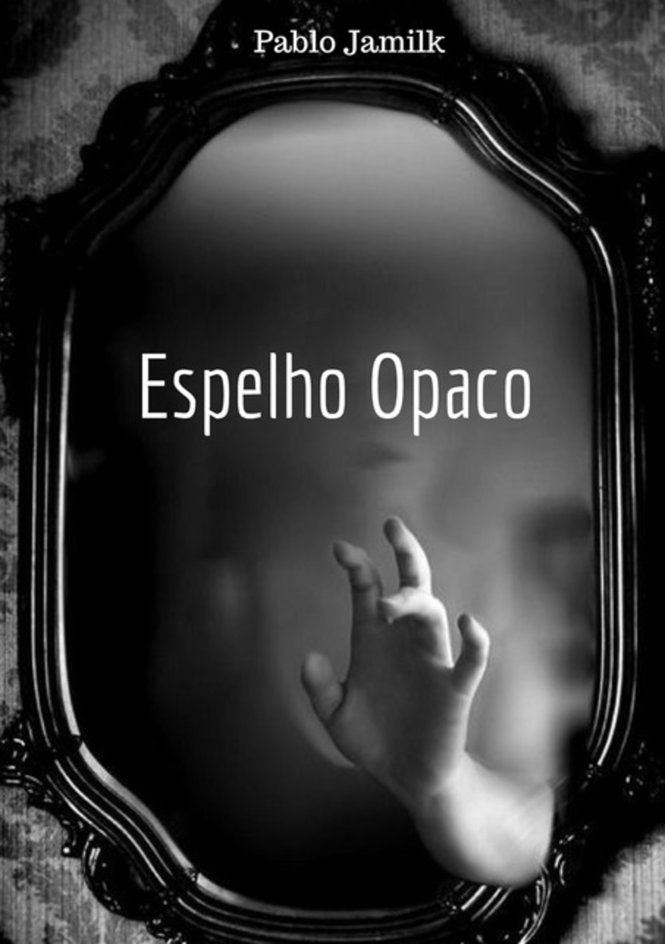 Espelho Opaco