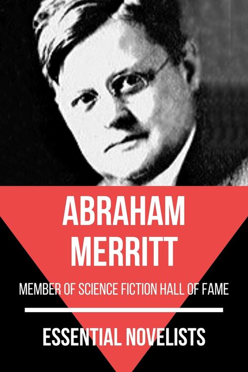 Essential novelists - Abraham Merritt