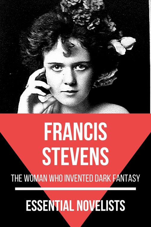 Essential novelists - Francis Stevens