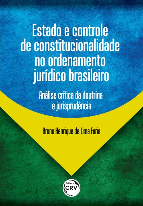 Estado e controle de constitucionalidade no ordenamento jurídico brasileiro